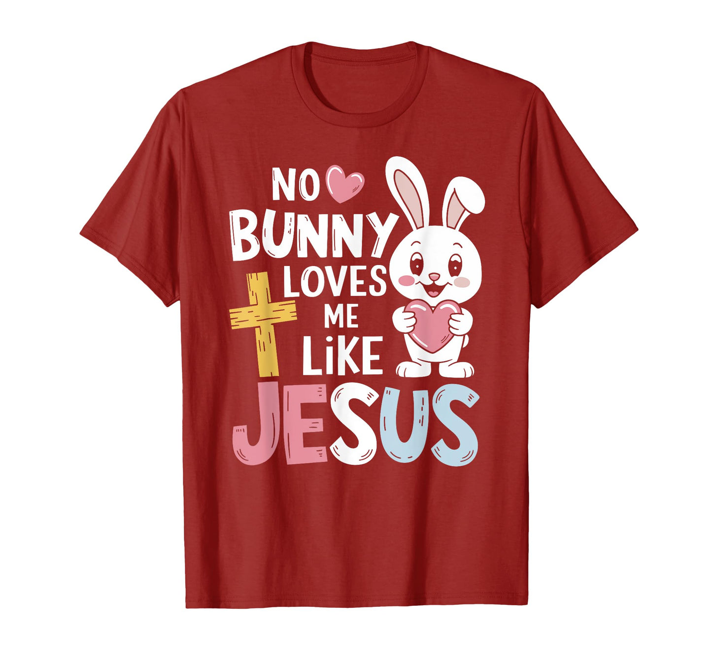 No bunny loves me like jesus for christian easter T-Shirt