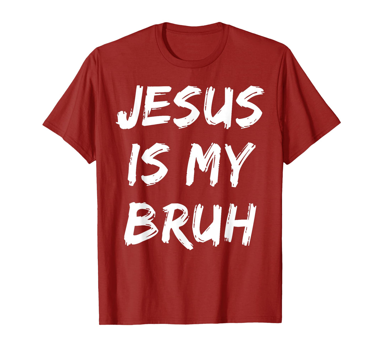 Jesus Is My Bruh Christian Believer Faith God Religious T-Shirt