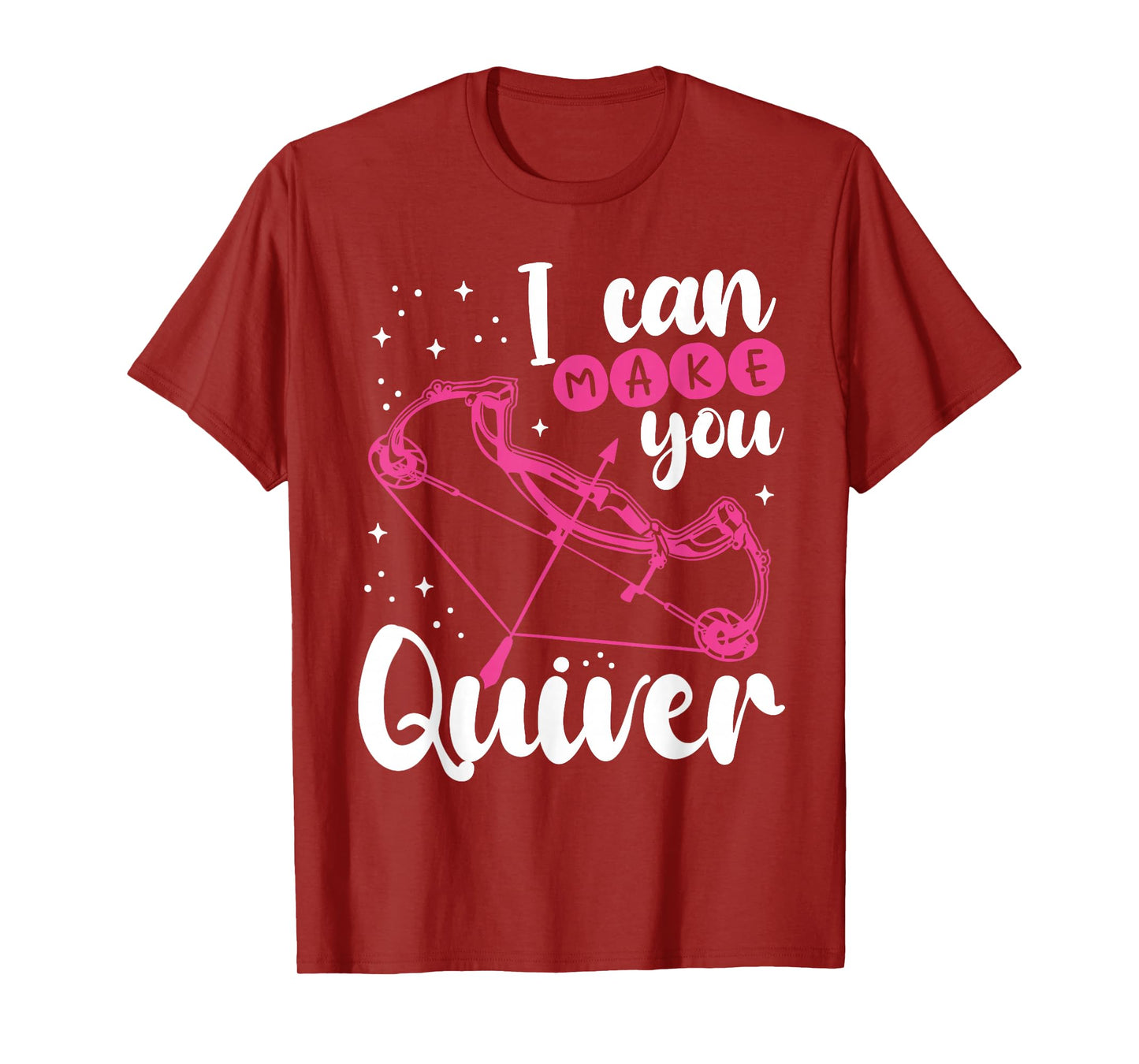 Funny Archery Gift I Can Make You Quiver - Compound Bow Hunt T-Shirt