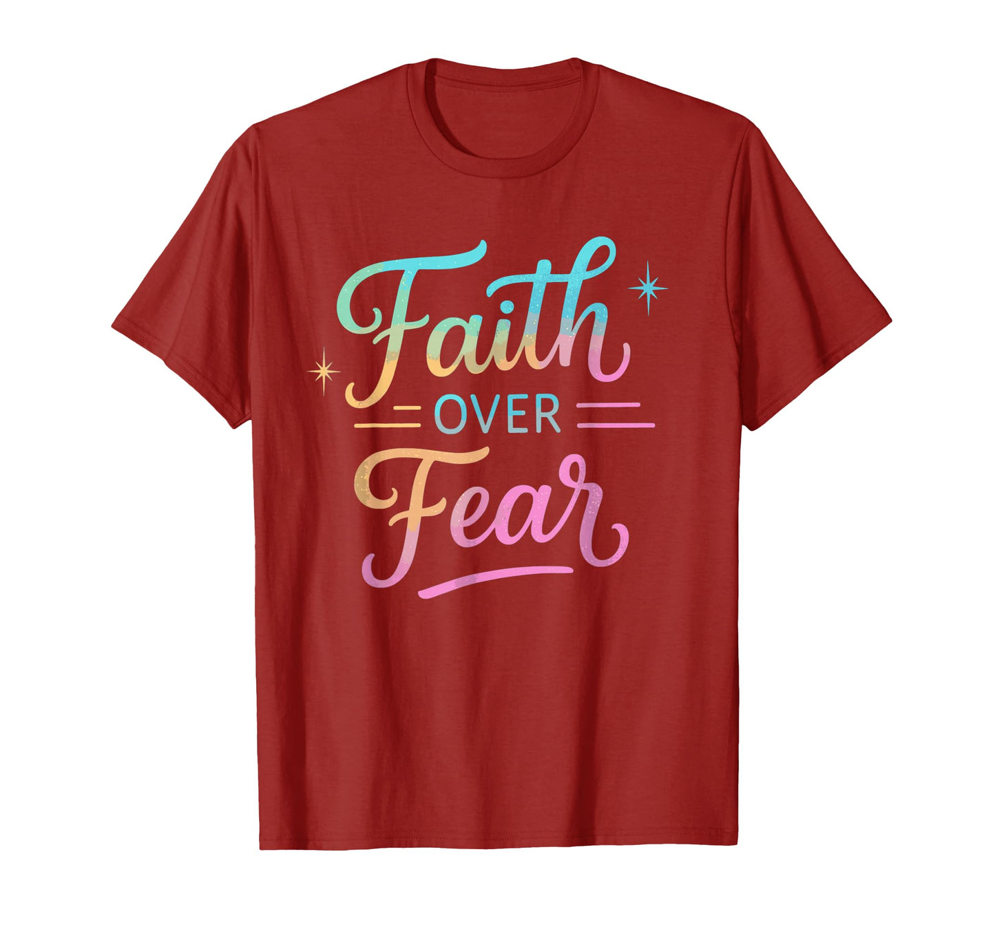 Faith Over Fear Inspirational Christian Quote T-Shirt
