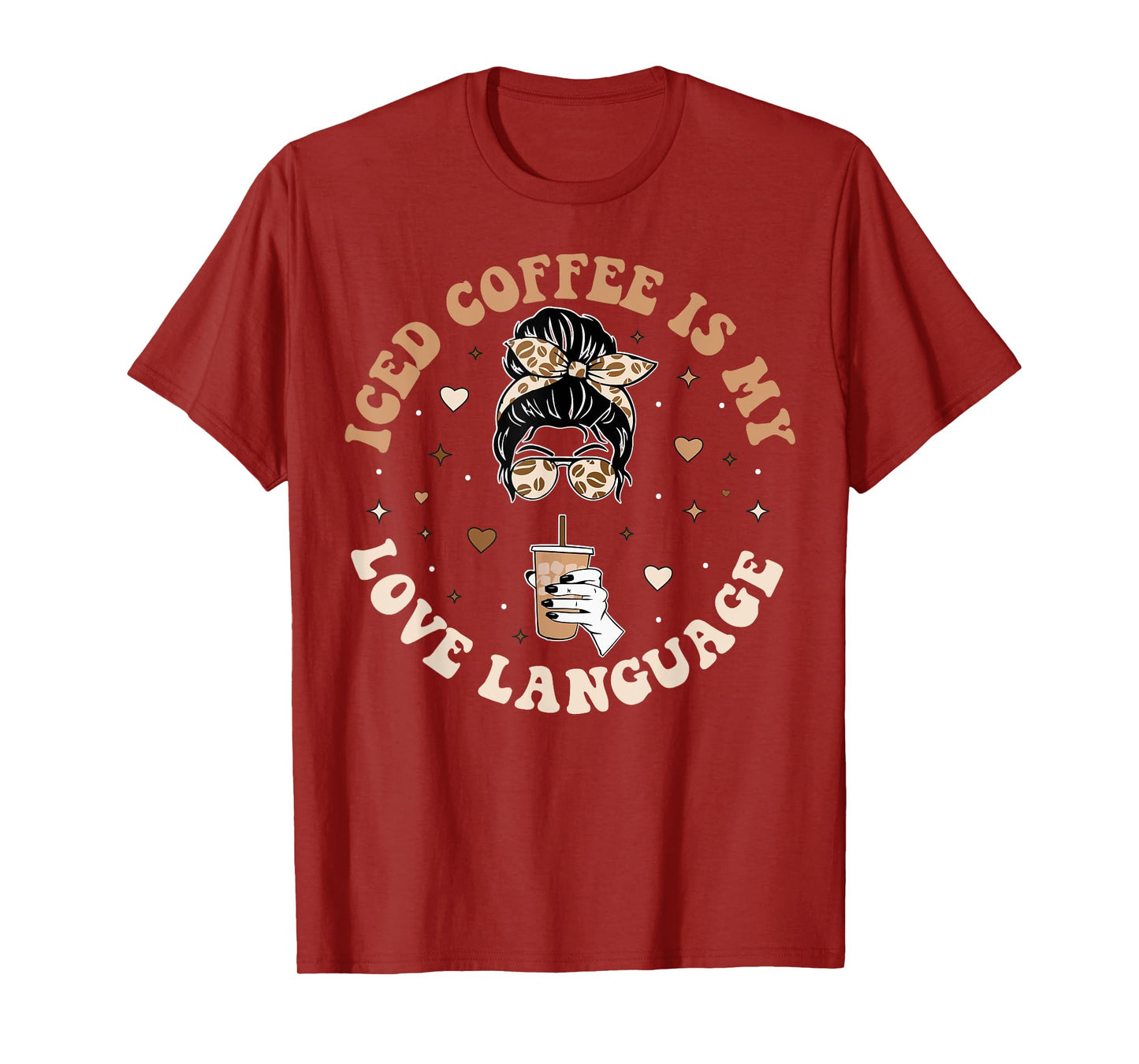 Iced Coffee Is My Love Language Cold Brew Coffee Retro Quote T-Shirt