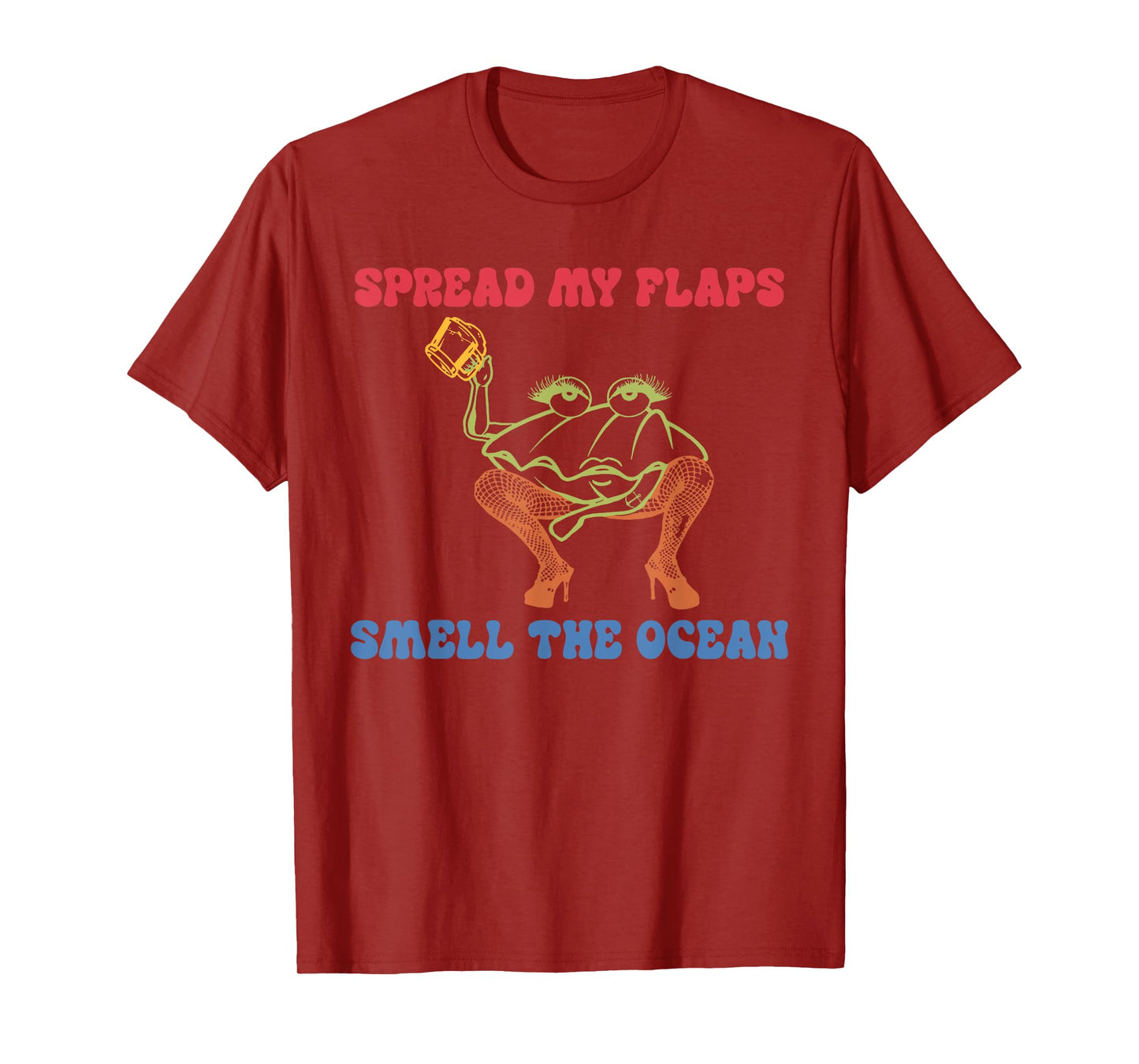 Spread My Flaps Smell The Ocean T-Shirt