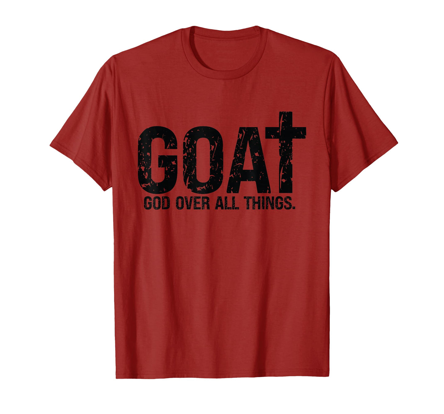 God Over All Things Christian Faith - Bible Verse Religious T-Shirt