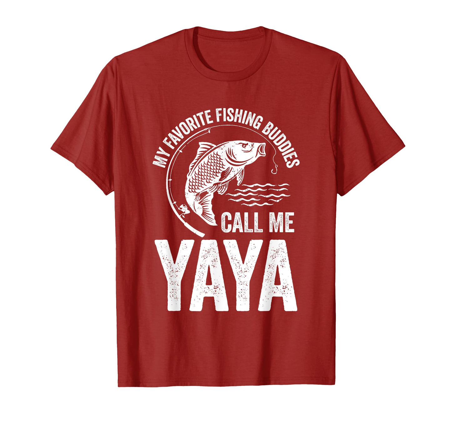 My Favorite Fishing Buddy Call Me Yaya Fish Family Fishing T-Shirt