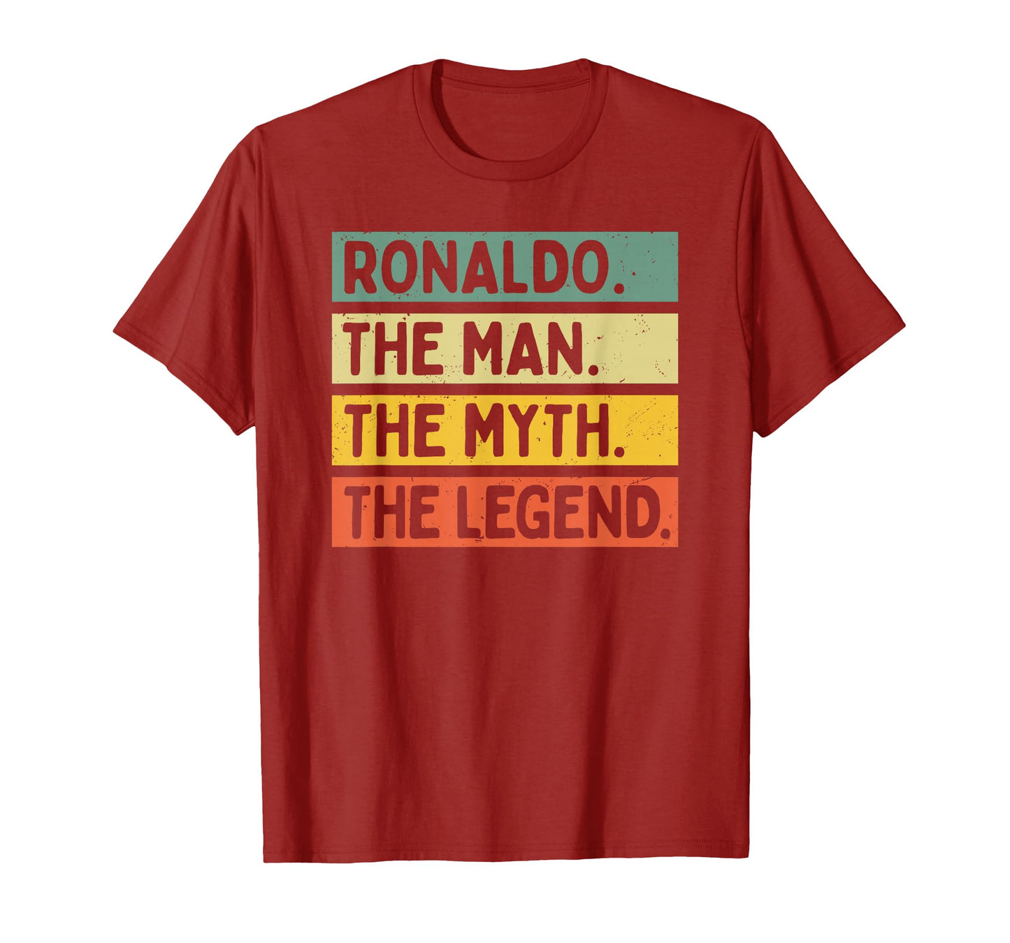Ronaldo The Man The Myth The Legend Funny Personalized Quote T-Shirt