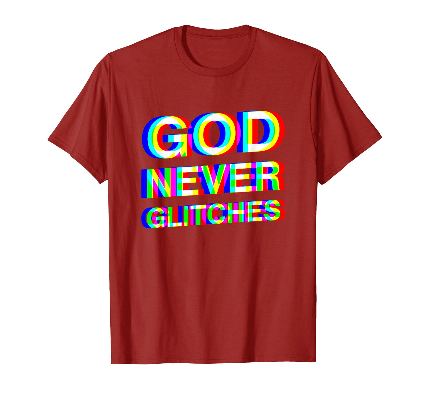 God Never Glitches Christian EDM T-Shirt