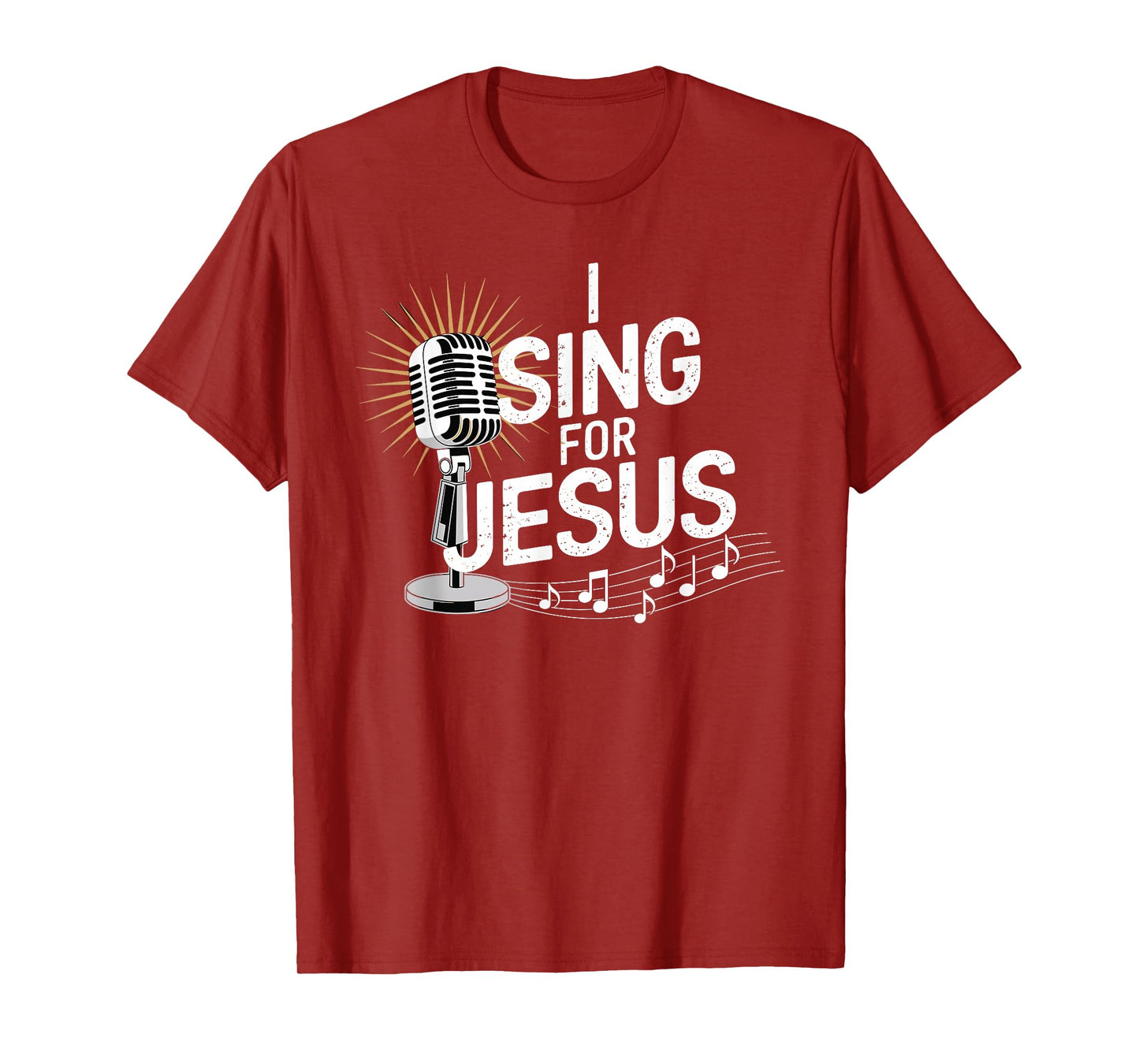 I Sing for Jesus Inspirational Christian T-Shirt