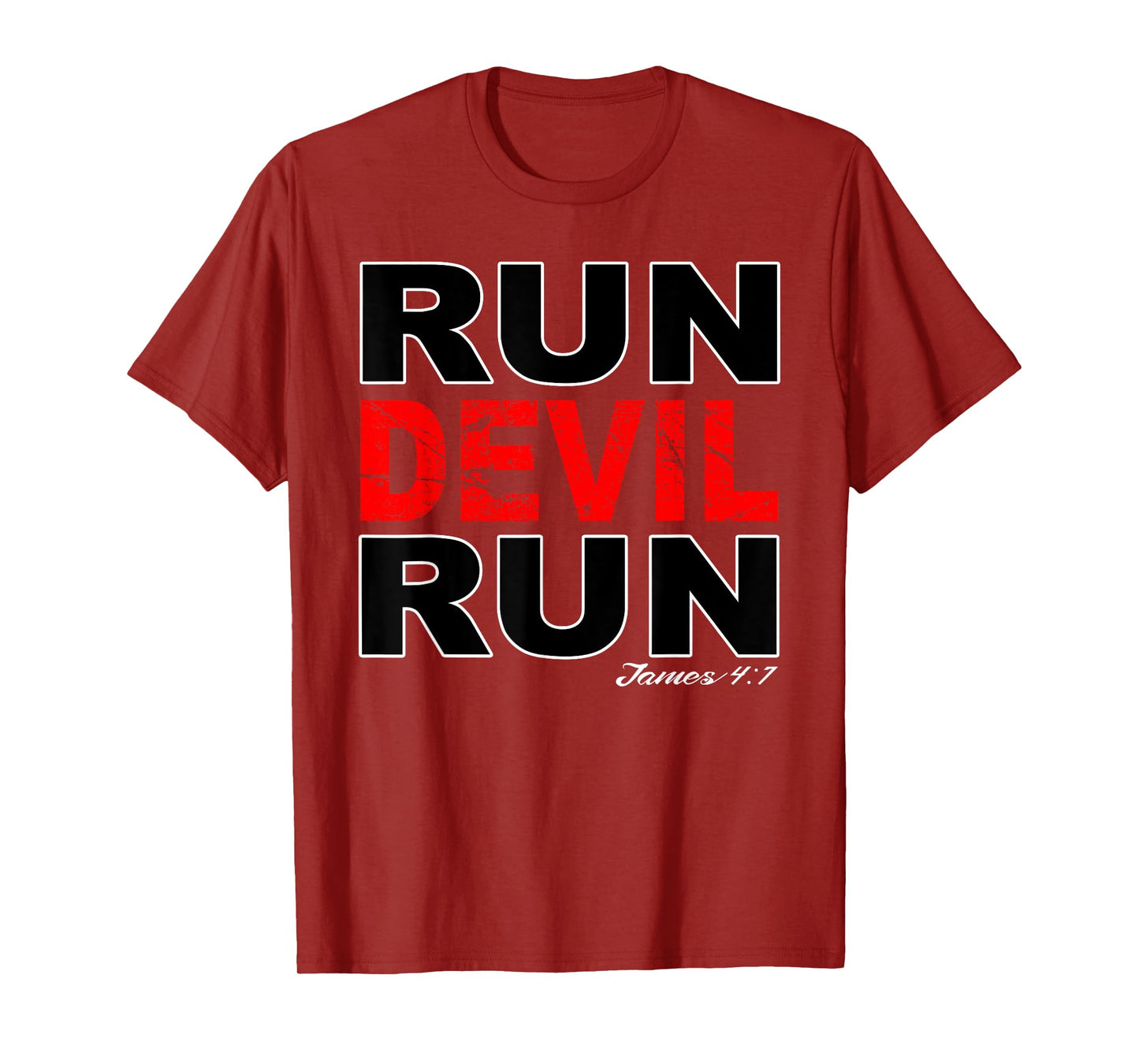 Run Devil Run James 4:7 Bible Verse T-Shirt
