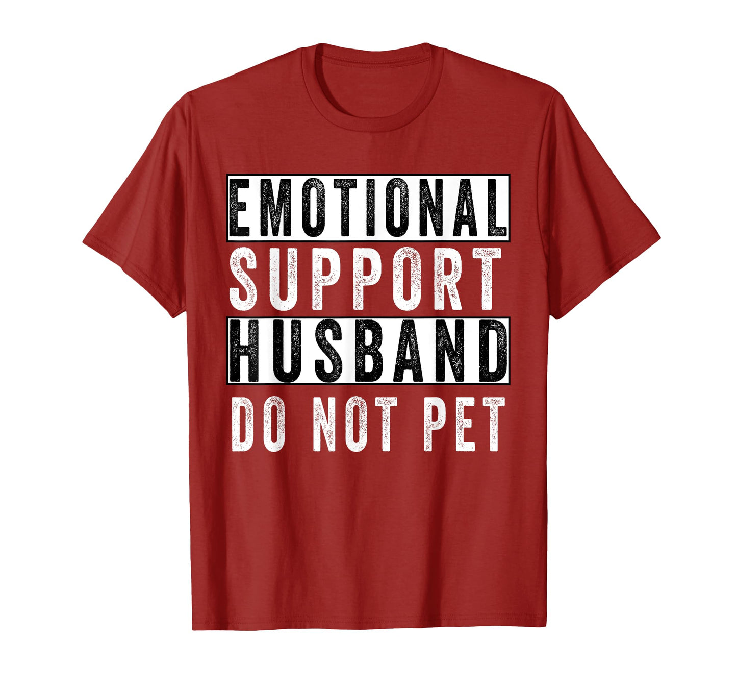 Funny Do Not Pet Emotional Support Husband T-Shirt