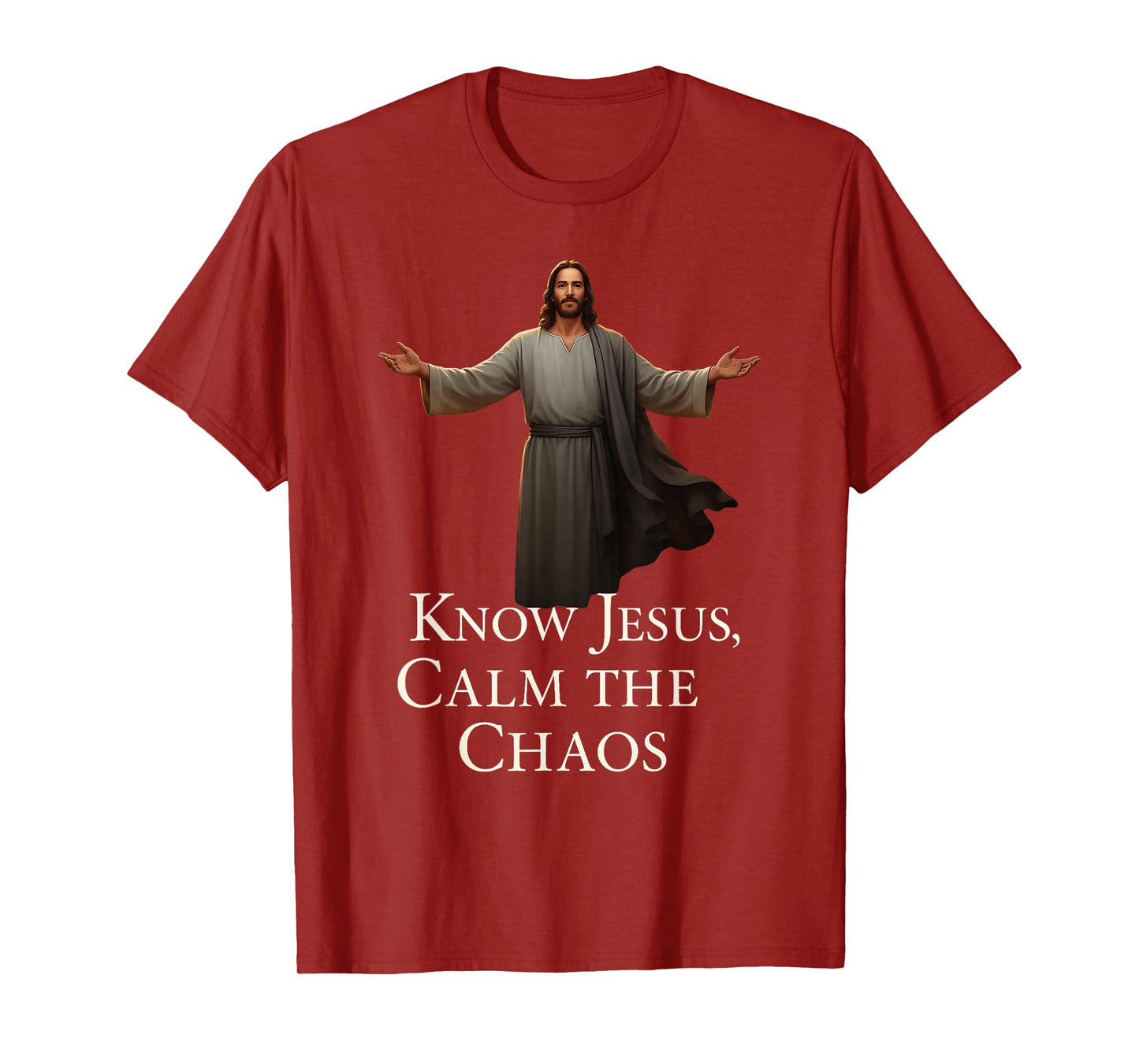Know Jesus Calm The Chaos Christian Faith Inspiration T-Shirt