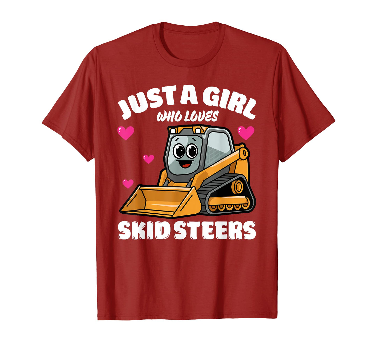 Just A Girl Who Loves Skid Steers, Skid Steer Lover T-Shirt