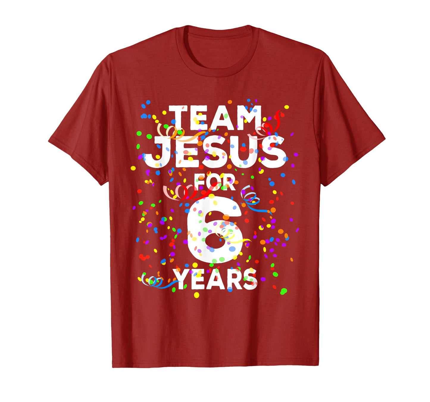 Funny Team Jesus For 6 Years Old Christian 6th Birthday T-Shirt