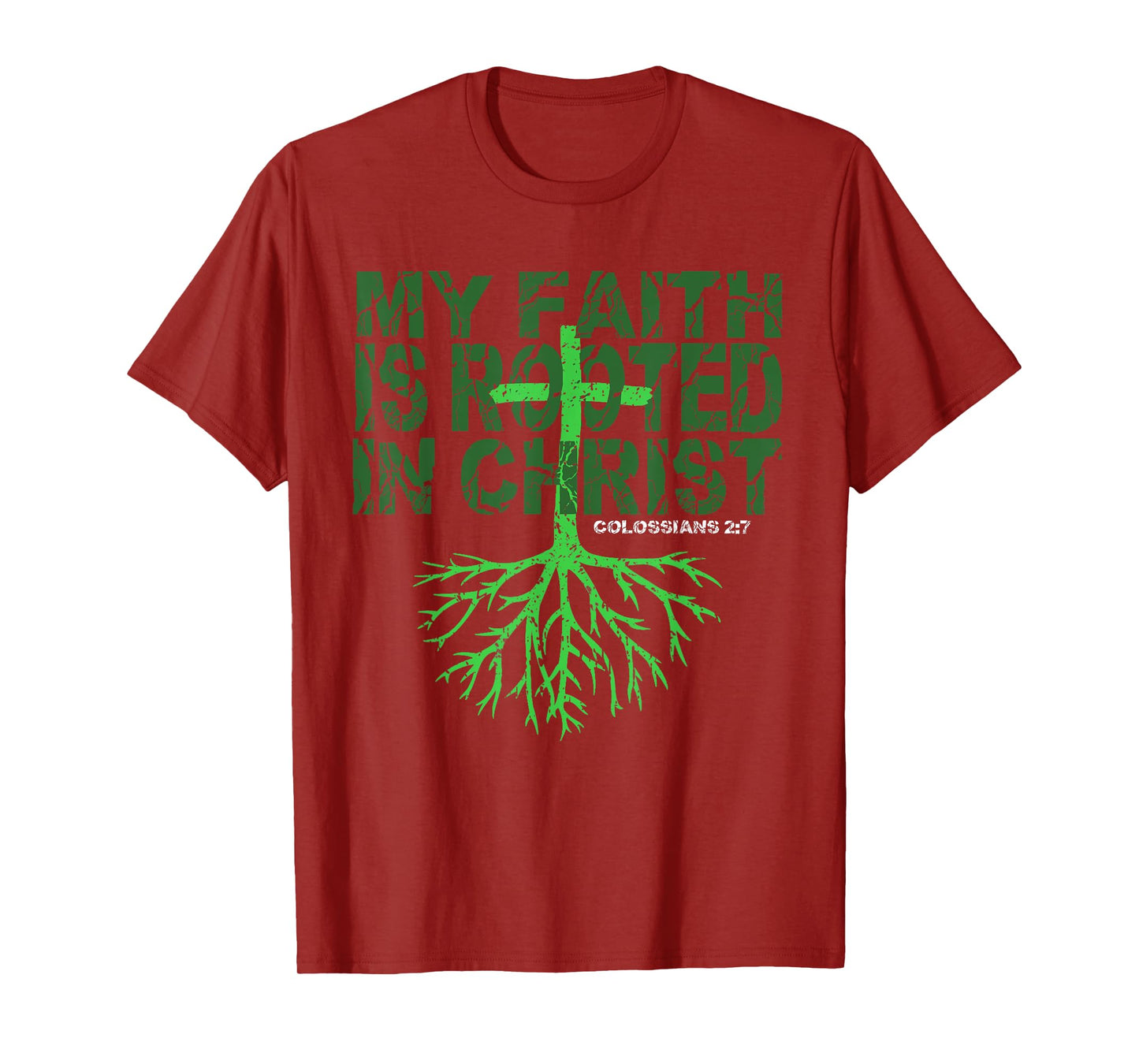 Christian T Shirt My Faith is Rooted in Christ Tee T-Shirt