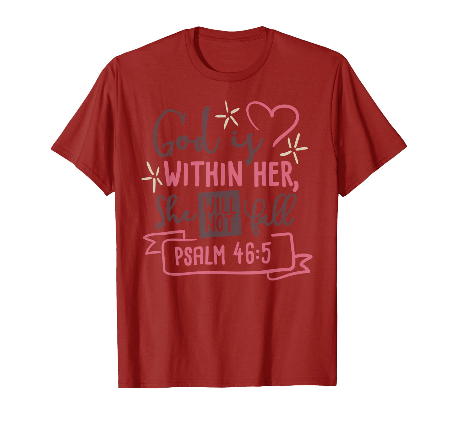 God Is Within Her She Will Not Fall T Shirt Psalm 46:5 Tee T-Shirt