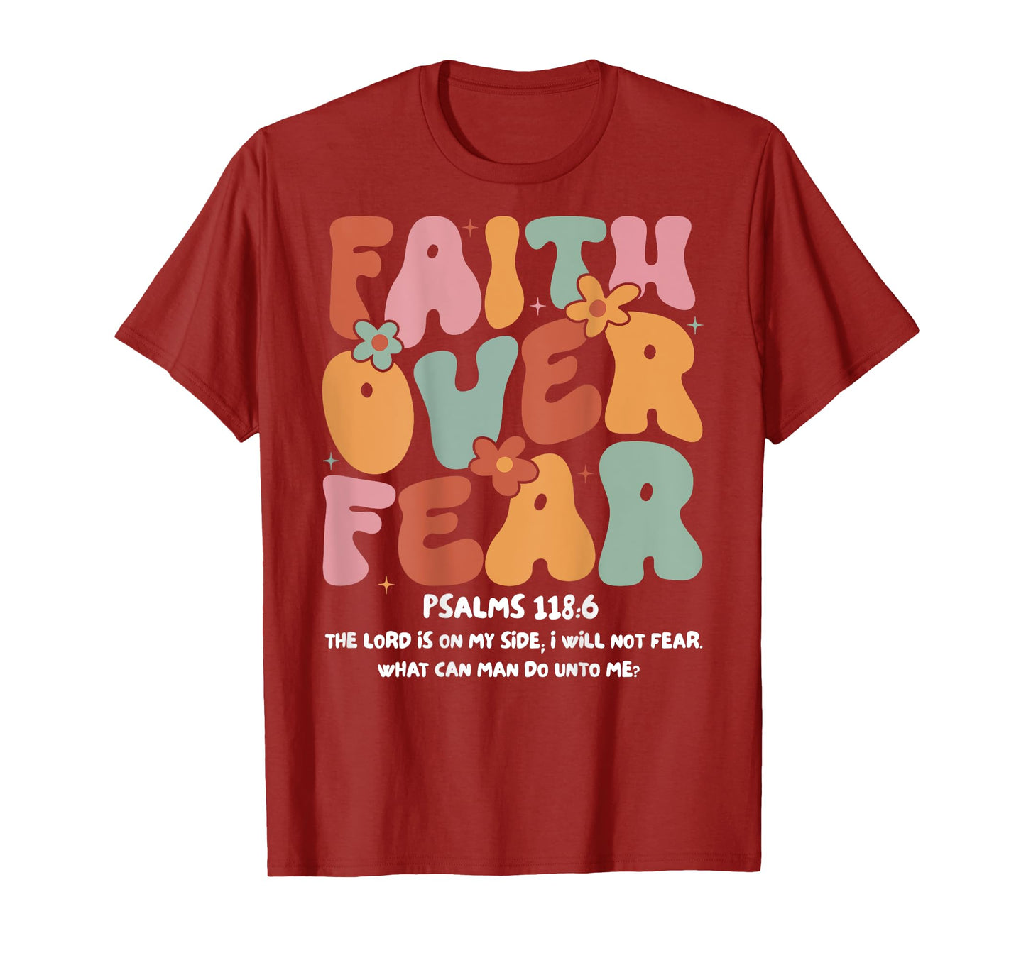 Faith Over Fear Christian Groovy Religious Men Women Kids T-Shirt