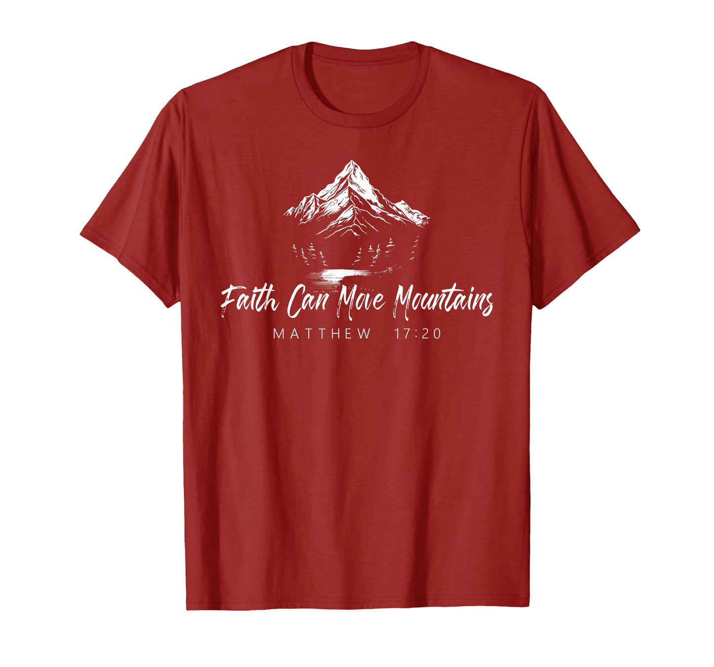 Faith Can Move Mountains Bible Verse Matthew 17:20 Christian T-Shirt