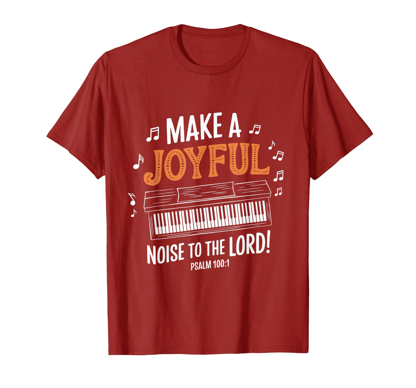 Psalm 100:1 Music Pianist Piano Christian Faith Bible Verse T-Shirt