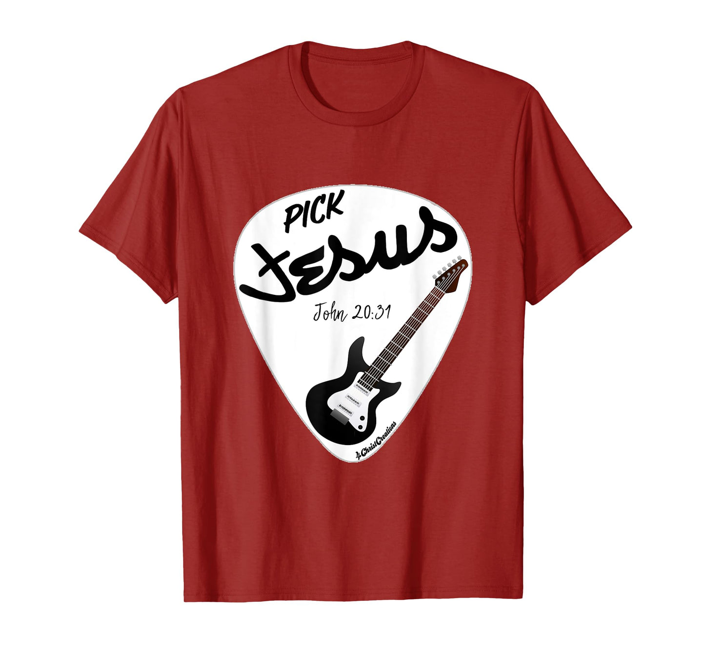 Pick Jesus John 20:31 Electric Guitar for Praise & Worship T-Shirt