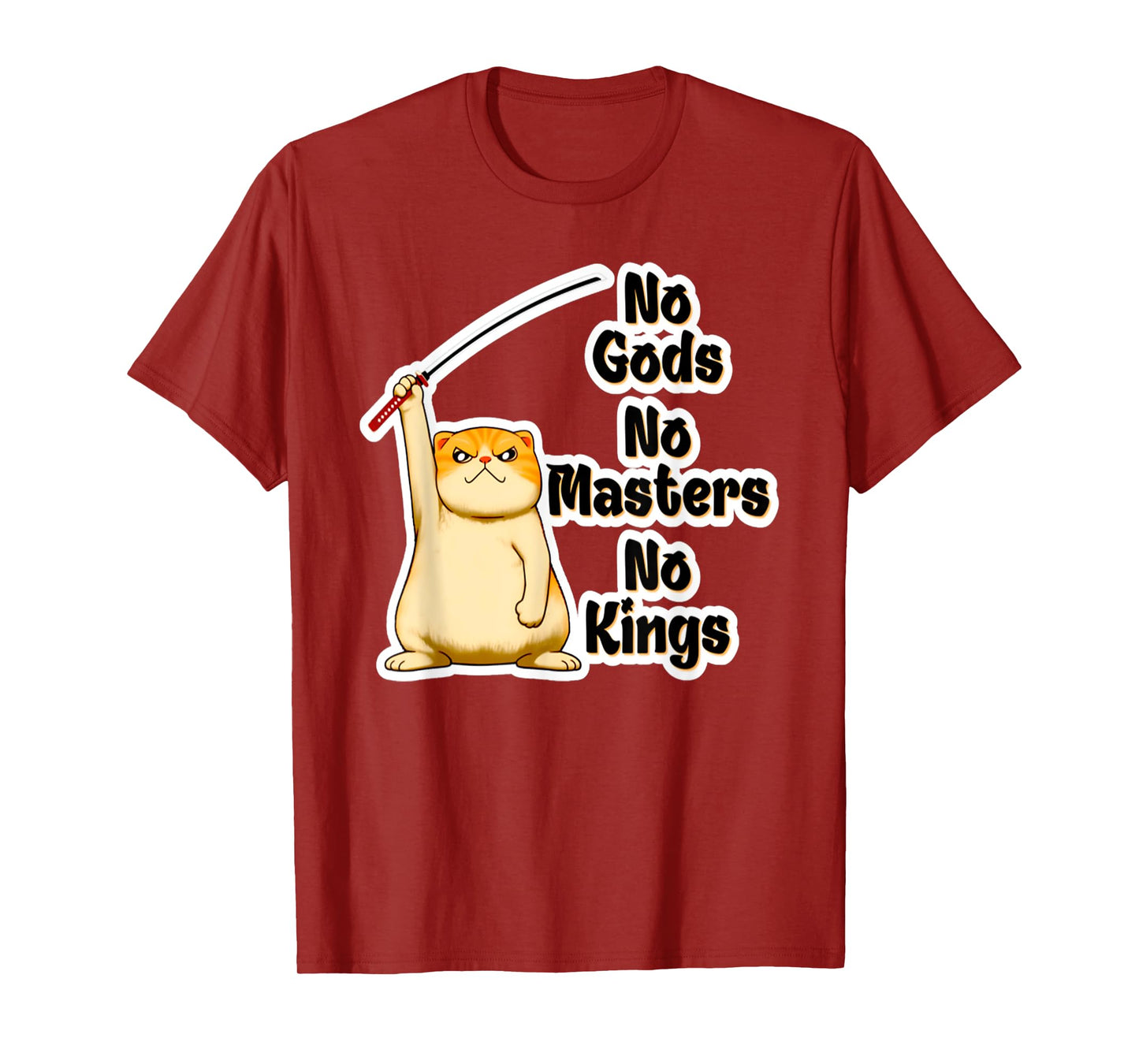 Funny Angry Cat No Gods, No Masters, No Kings Kitty T-Shirt for Men Women