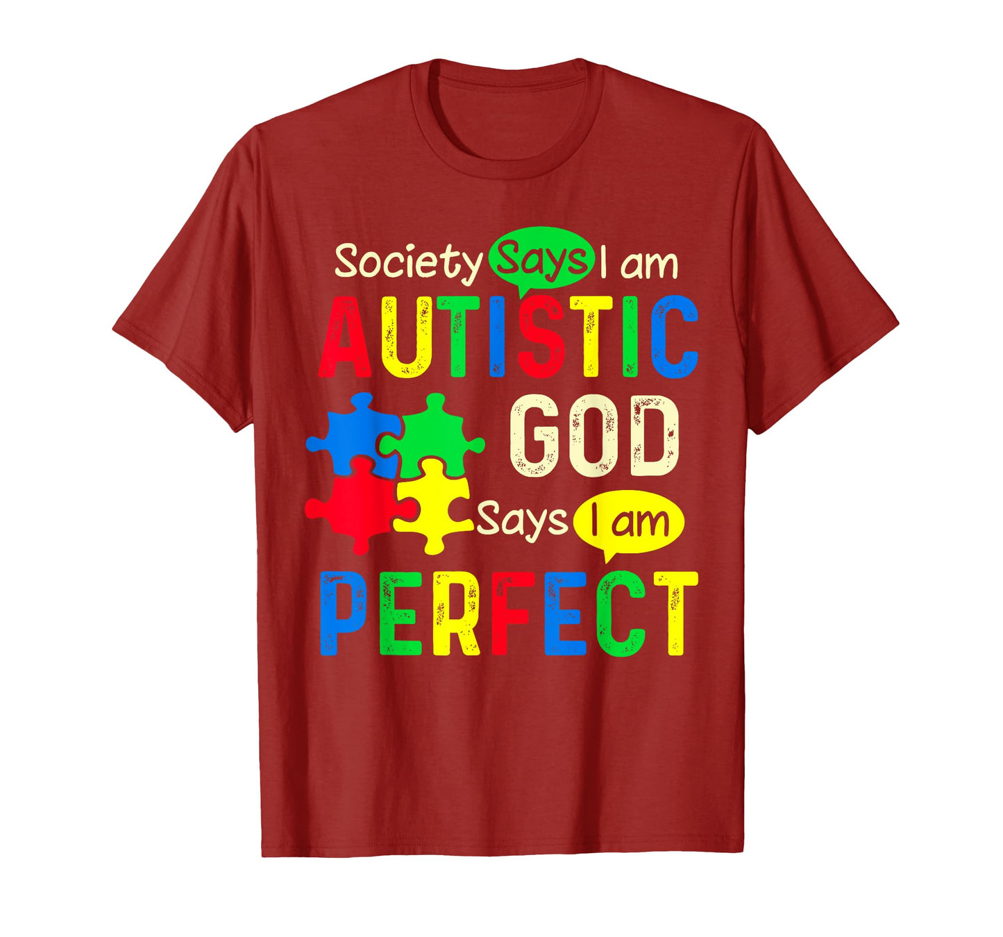 Society Says I Am Autistic God Says I Am Perfect Autism T-Shirt