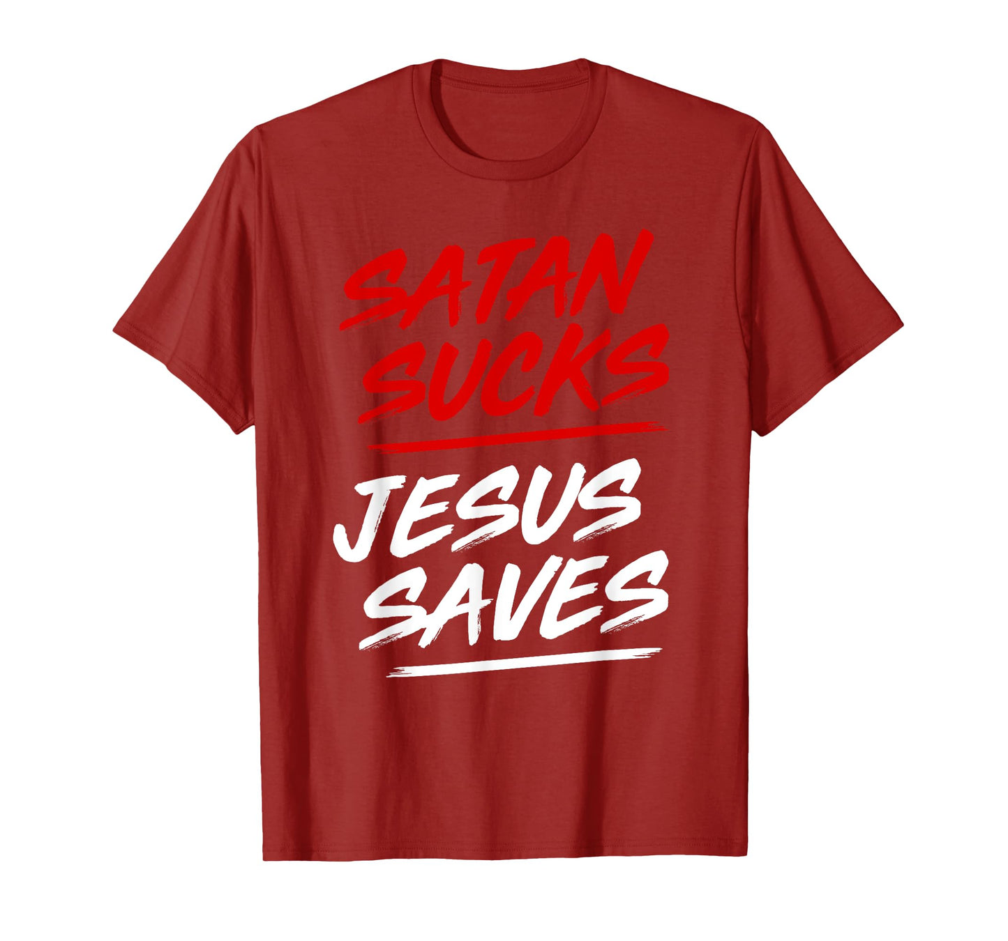 Satan Sucks Jesus Saves T-Shirt