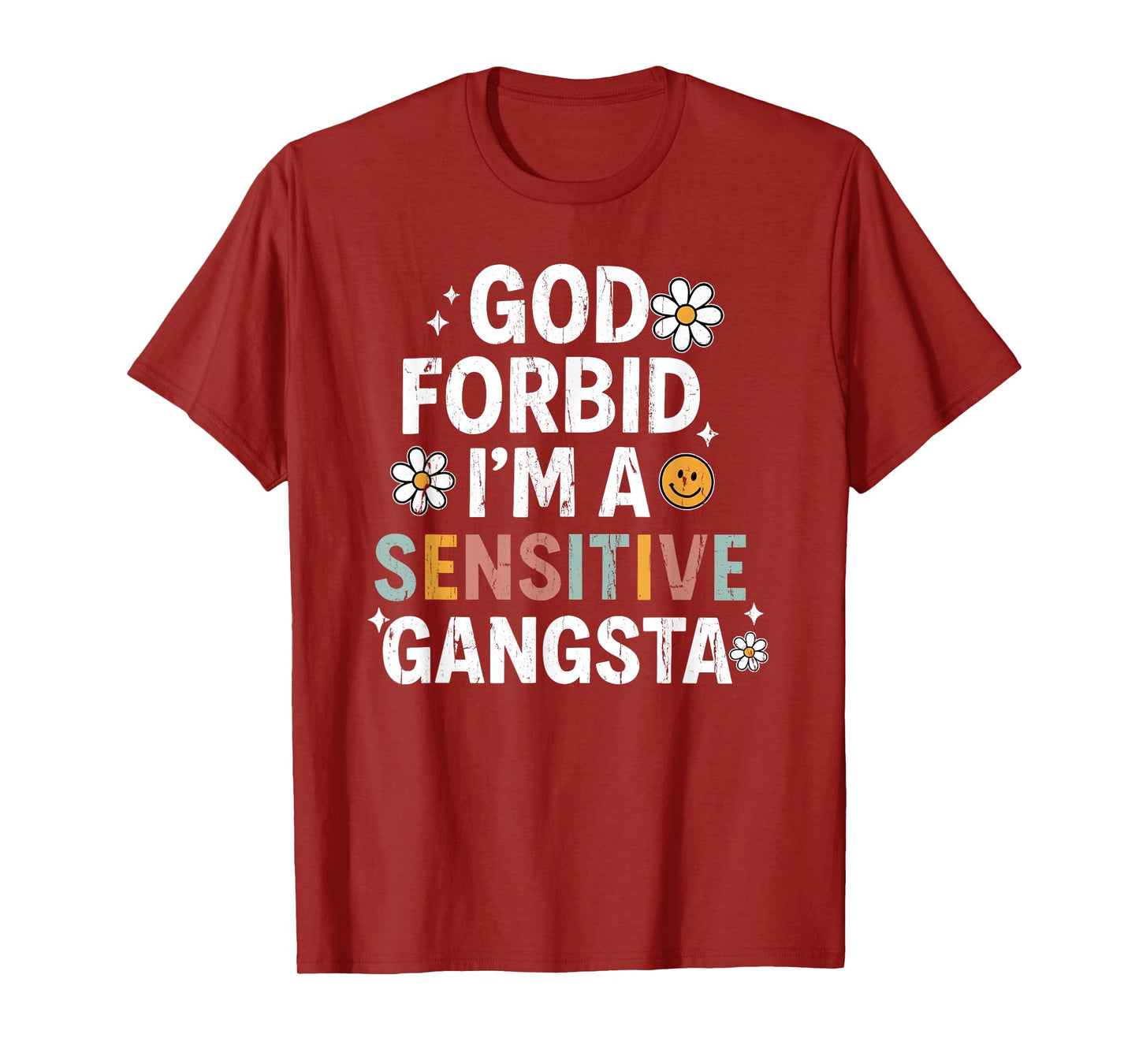 God Forbid I'm A Sensitive Gangsta, Sensitive Gangsta T-Shirt