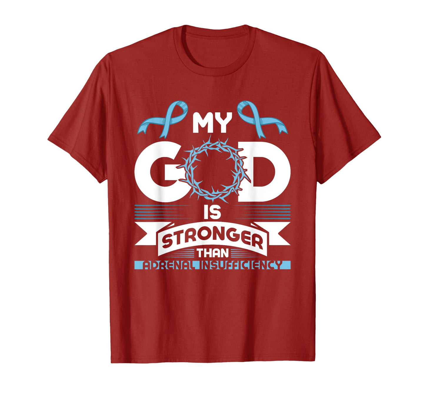 My God is Stronger than Adrenal Insufficiency Awareness T-Shirt