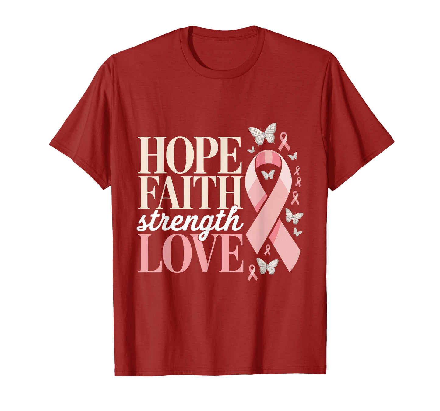 Hope Faith Strength Love Breast Cancer Awareness Support T-Shirt