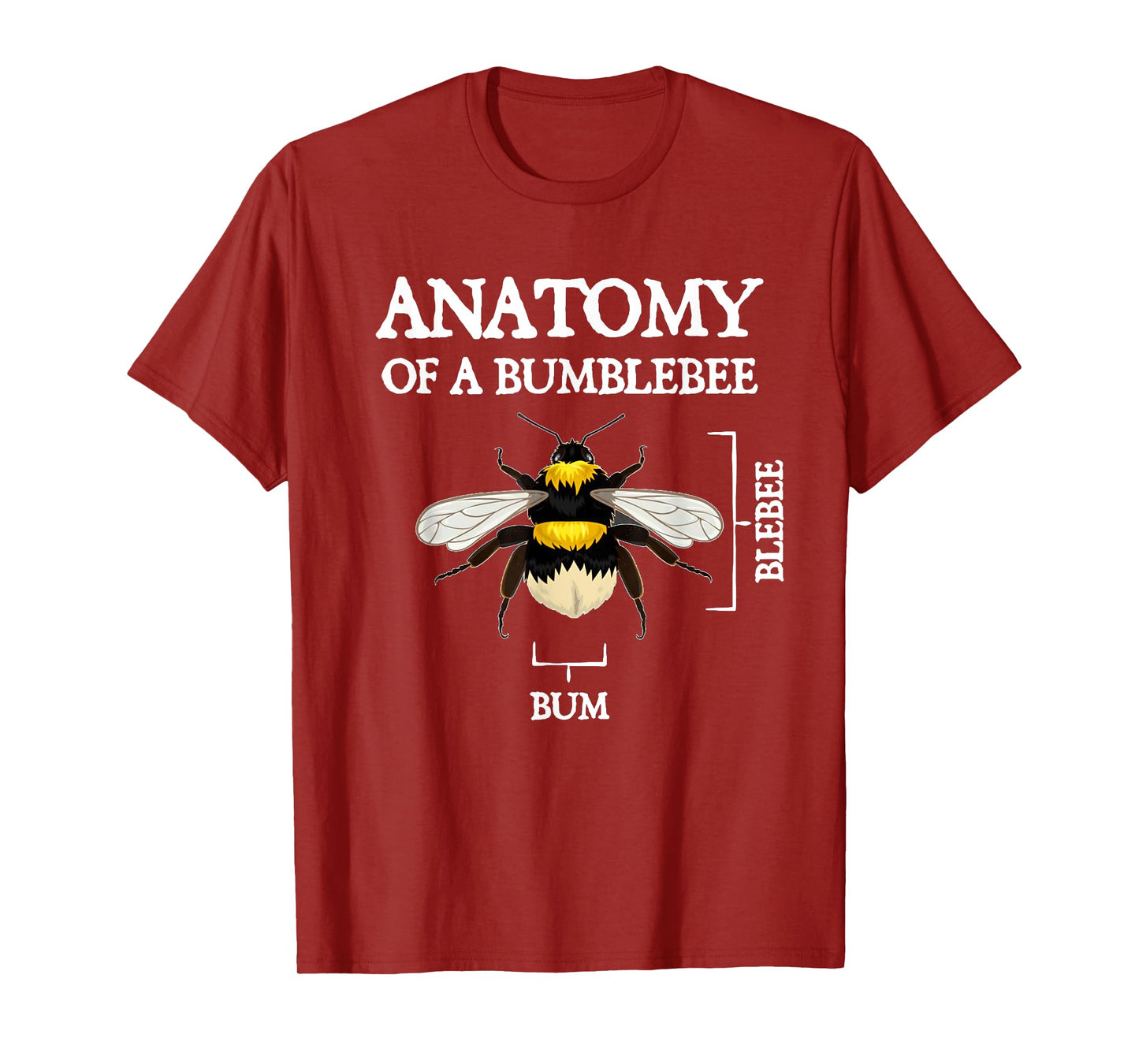 Anatomy Of A Bumblebee Funny Sarcastic Humor Quote T-Shirt
