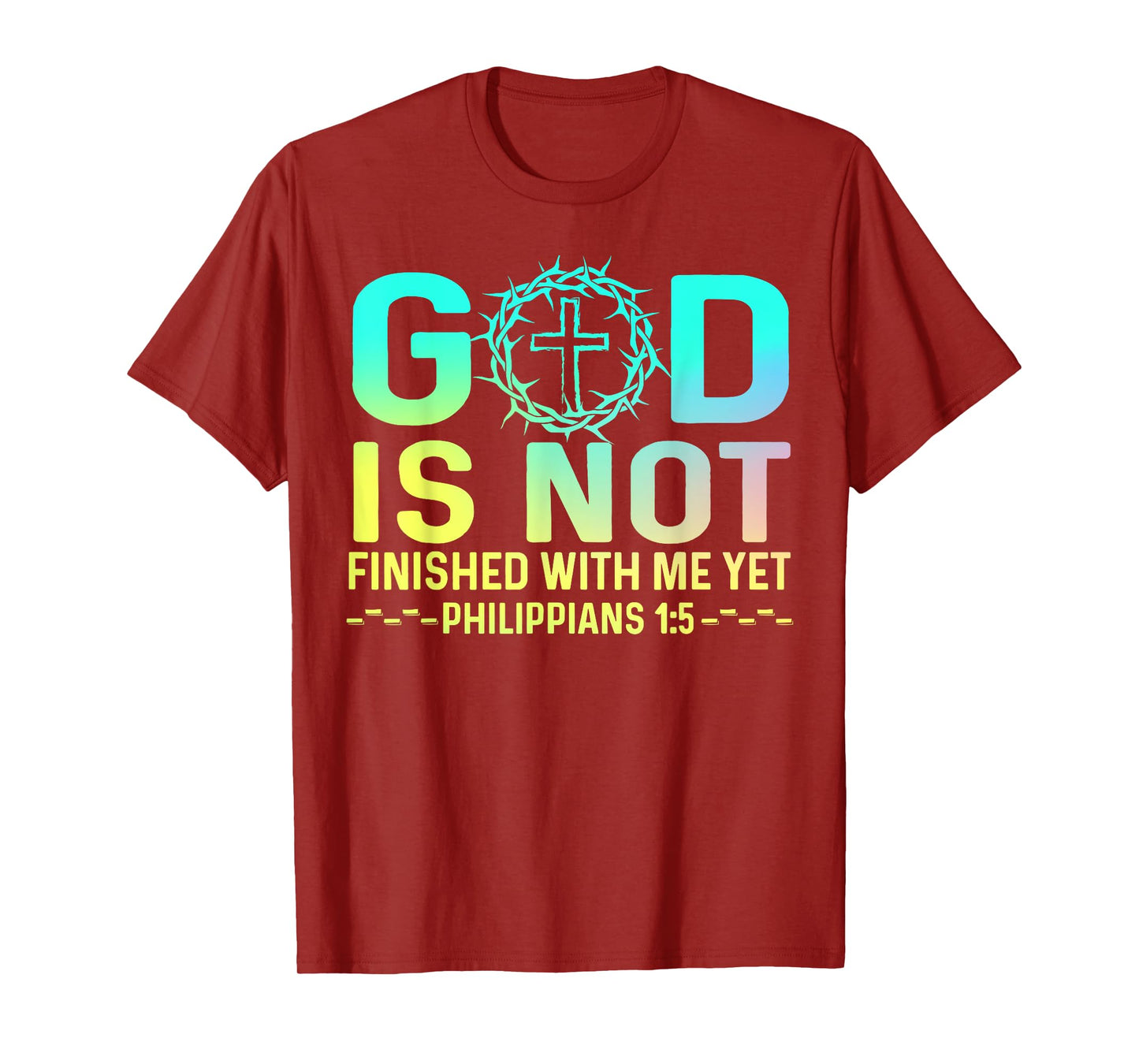 God Is Not Finished With Me Yet Tee Christian Religious T-Shirt