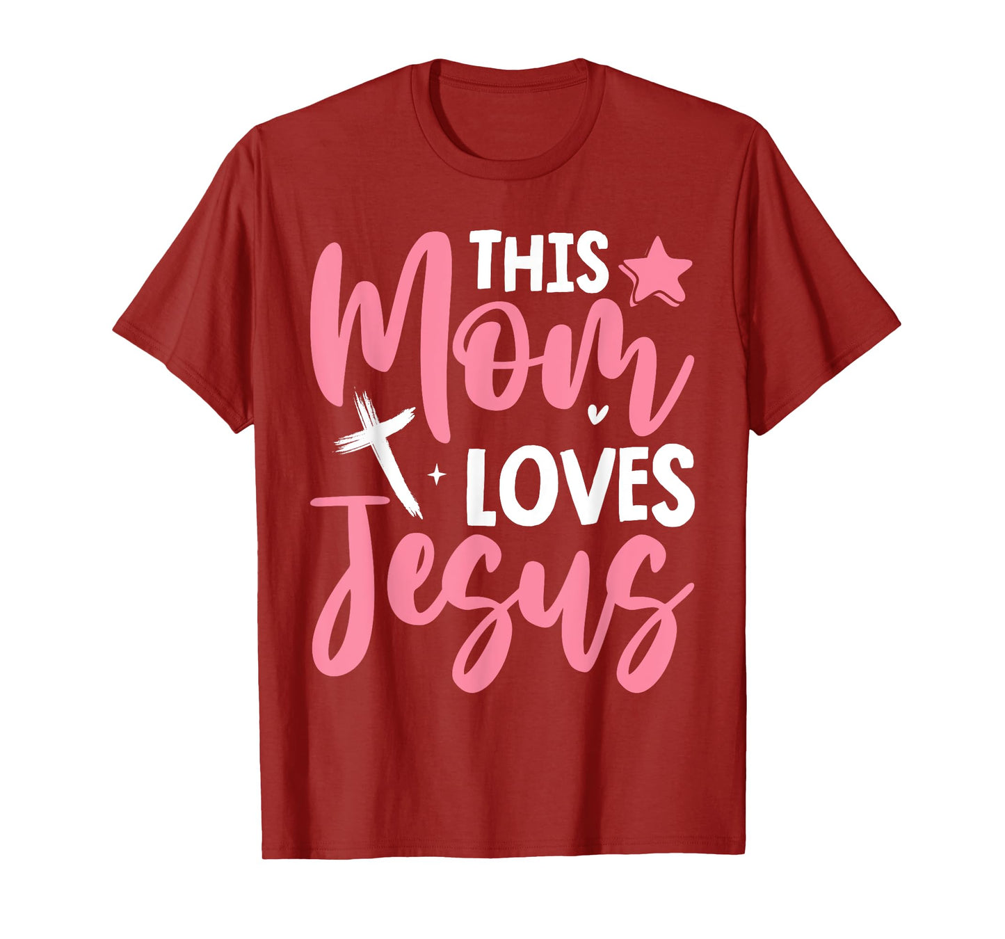 Christian Mother's Day Mama Religious Cool Moms Love Jesus T-Shirt