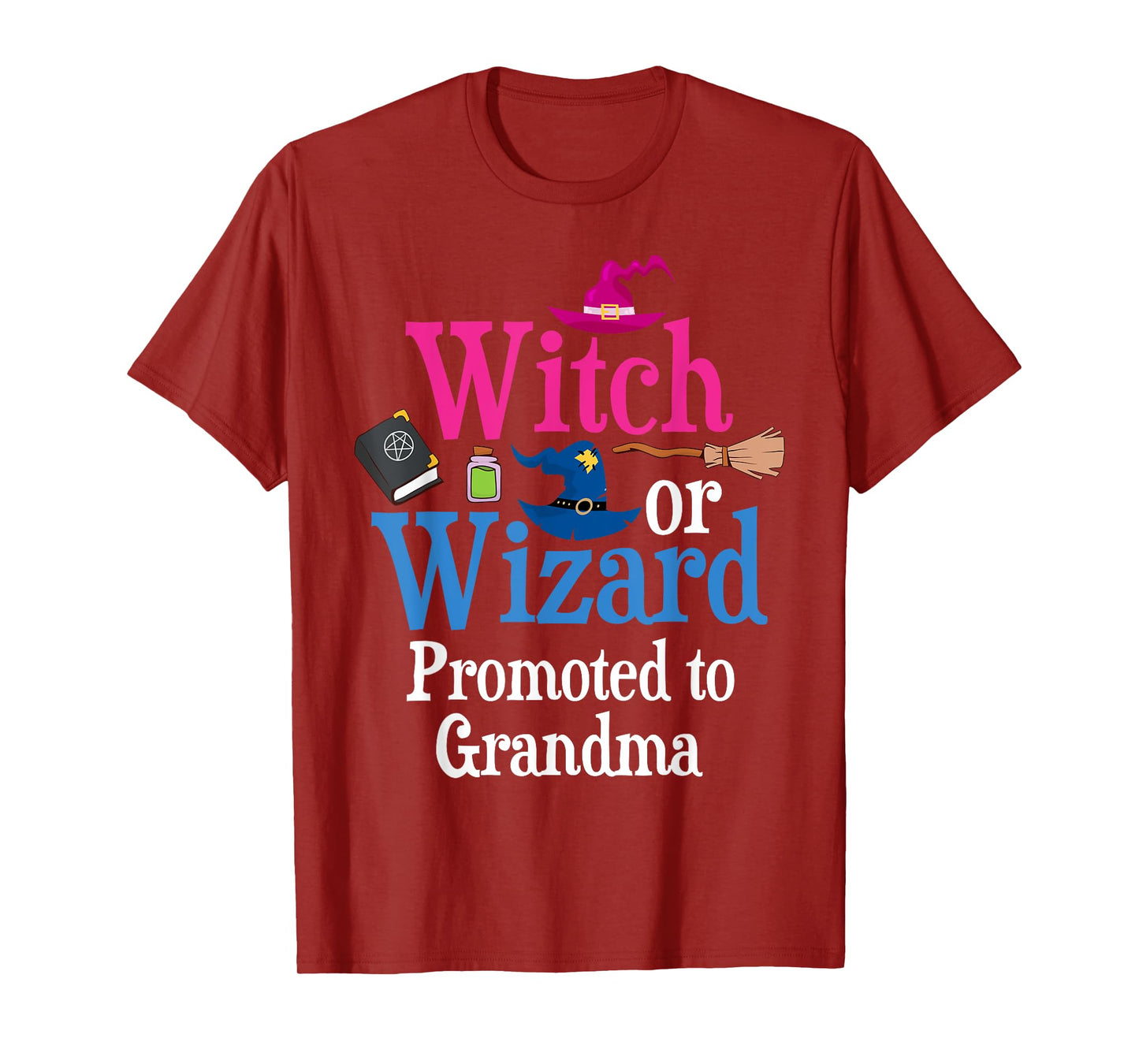 Witch Or Wizard Promoted To GRANDMA Loves You Gender Reveal T-Shirt
