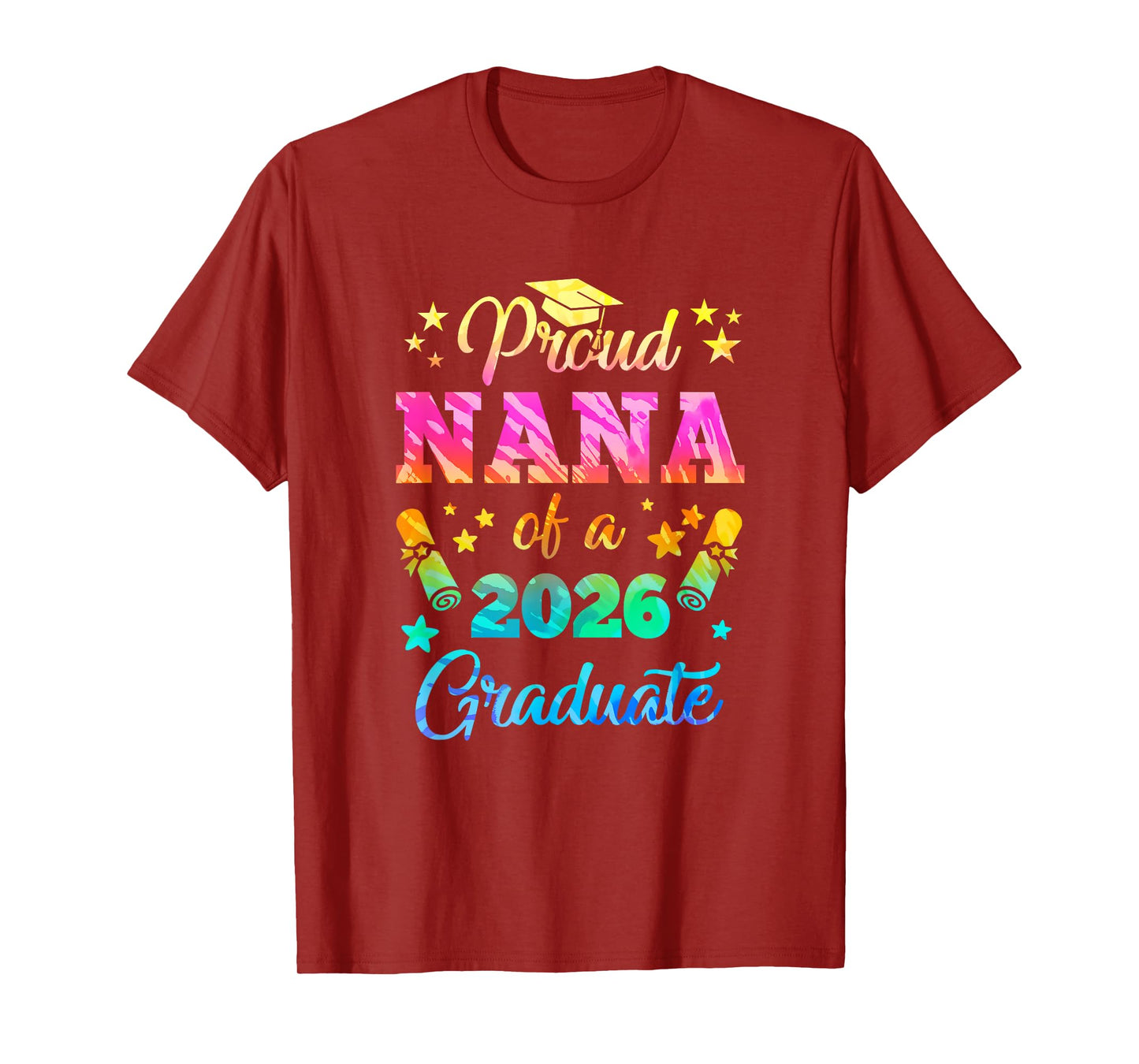 Proud Nana Of A Class Of 2026 Graduate Senior 26 Tie Dye T-Shirt