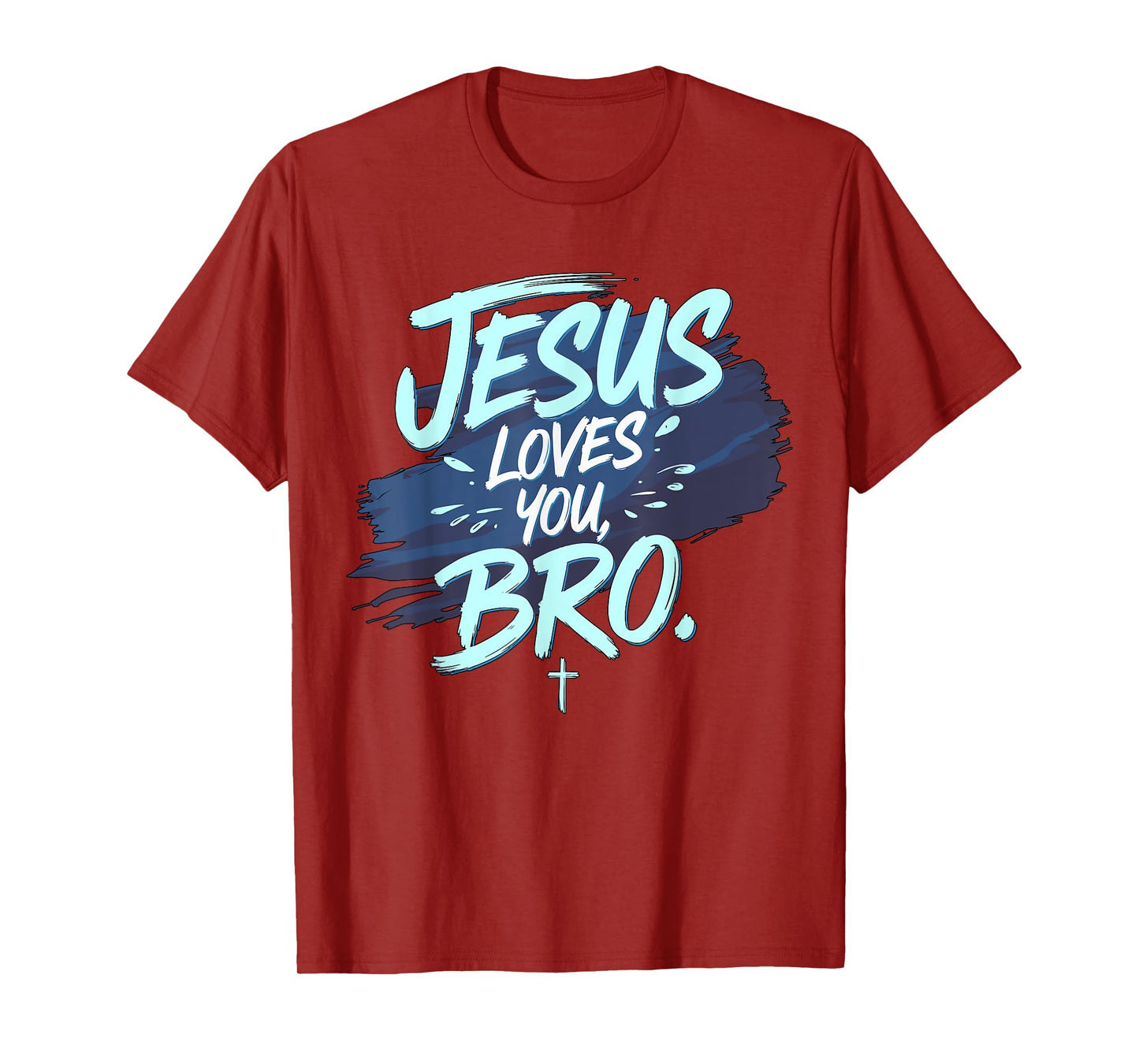 Jesus loves you Bro Christian Religious T-Shirt
