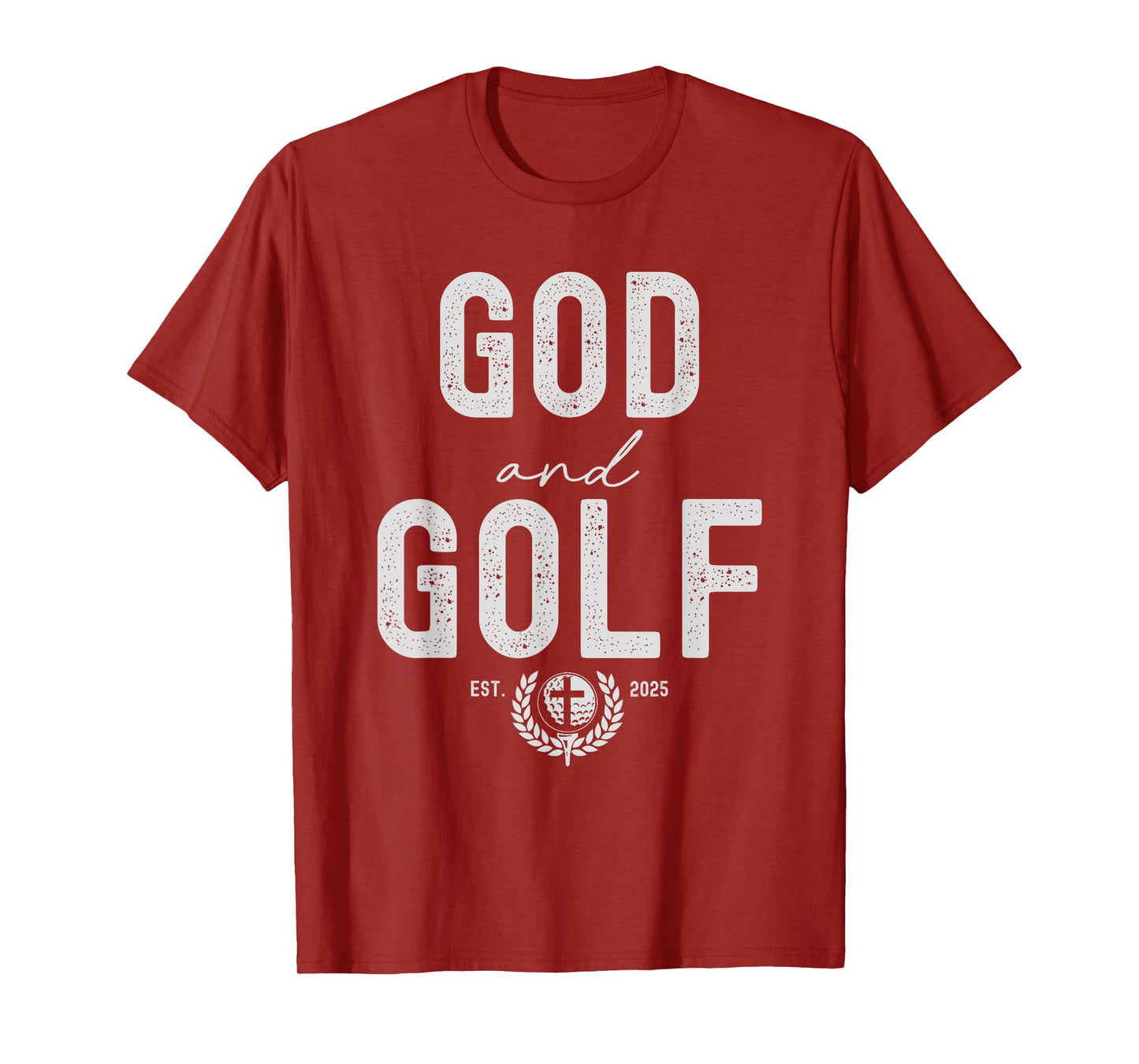 God and Golf 2025 Sport Sporty Ball Lovers Humor T-Shirt