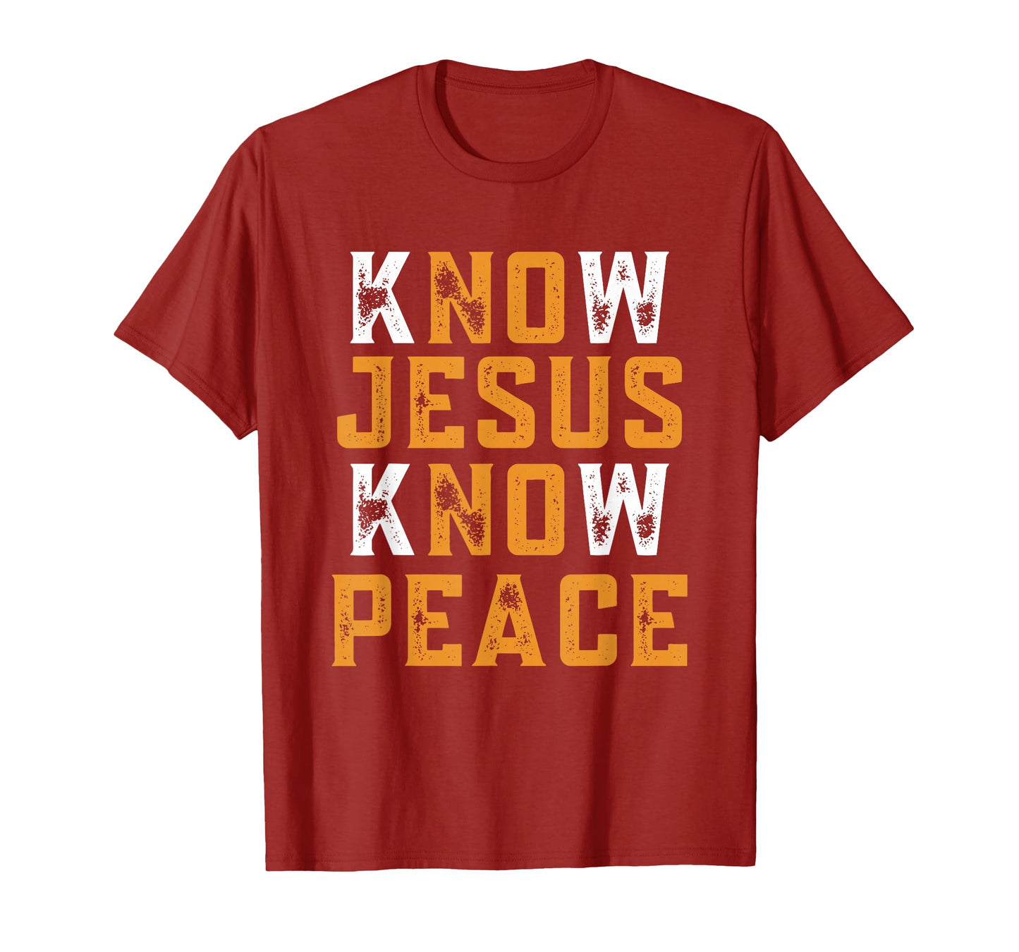 Know Jesus Know Peace No Jesus No Peace Christian Faith T-Shirt