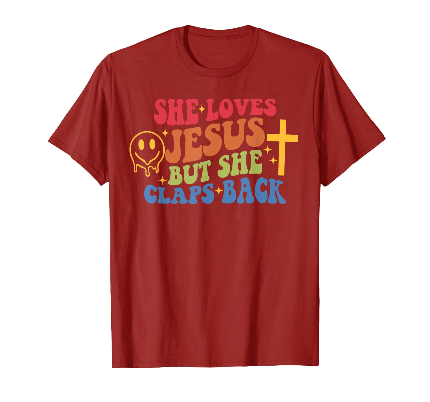 She Loves Jesus But She Claps Back Sassy Faith T-Shirt