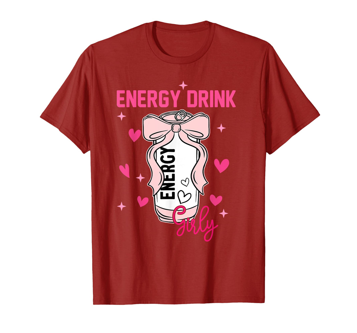 Energy Drink Girly Funny Drinking Lover Design T-Shirt