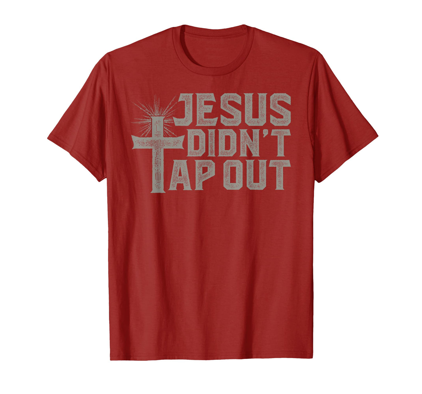 Jiu Jitsu Jesus Faith Christian Jesus Didn'T Tap Out T-Shirt