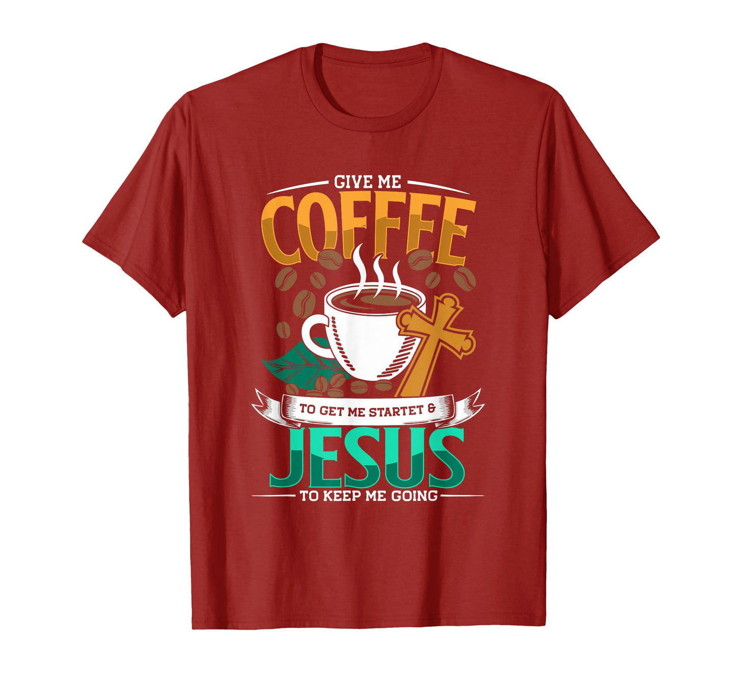 Coffee & Jesus, Caffeine & Coffee Lover, Christian Faith T-Shirt