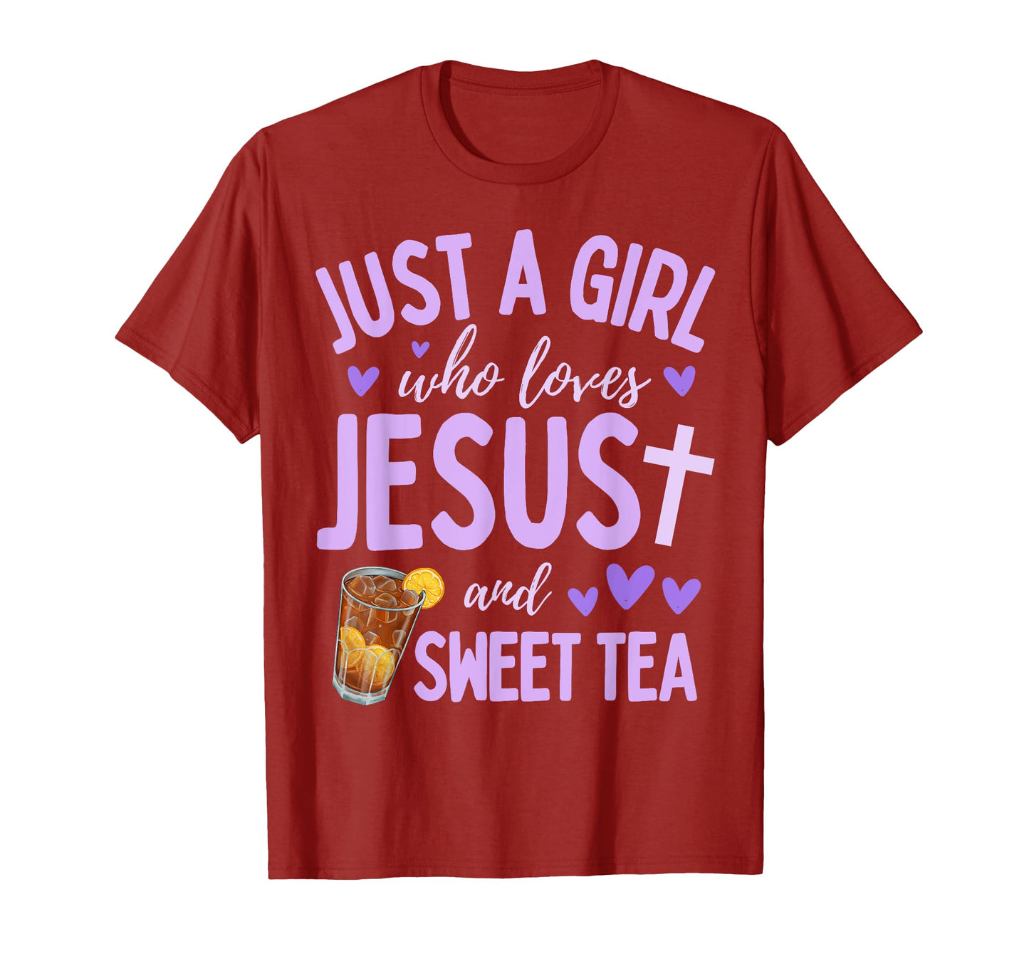 Just A Girl Who Loves Jesus and Sweet Tea Christian Cute T-Shirt