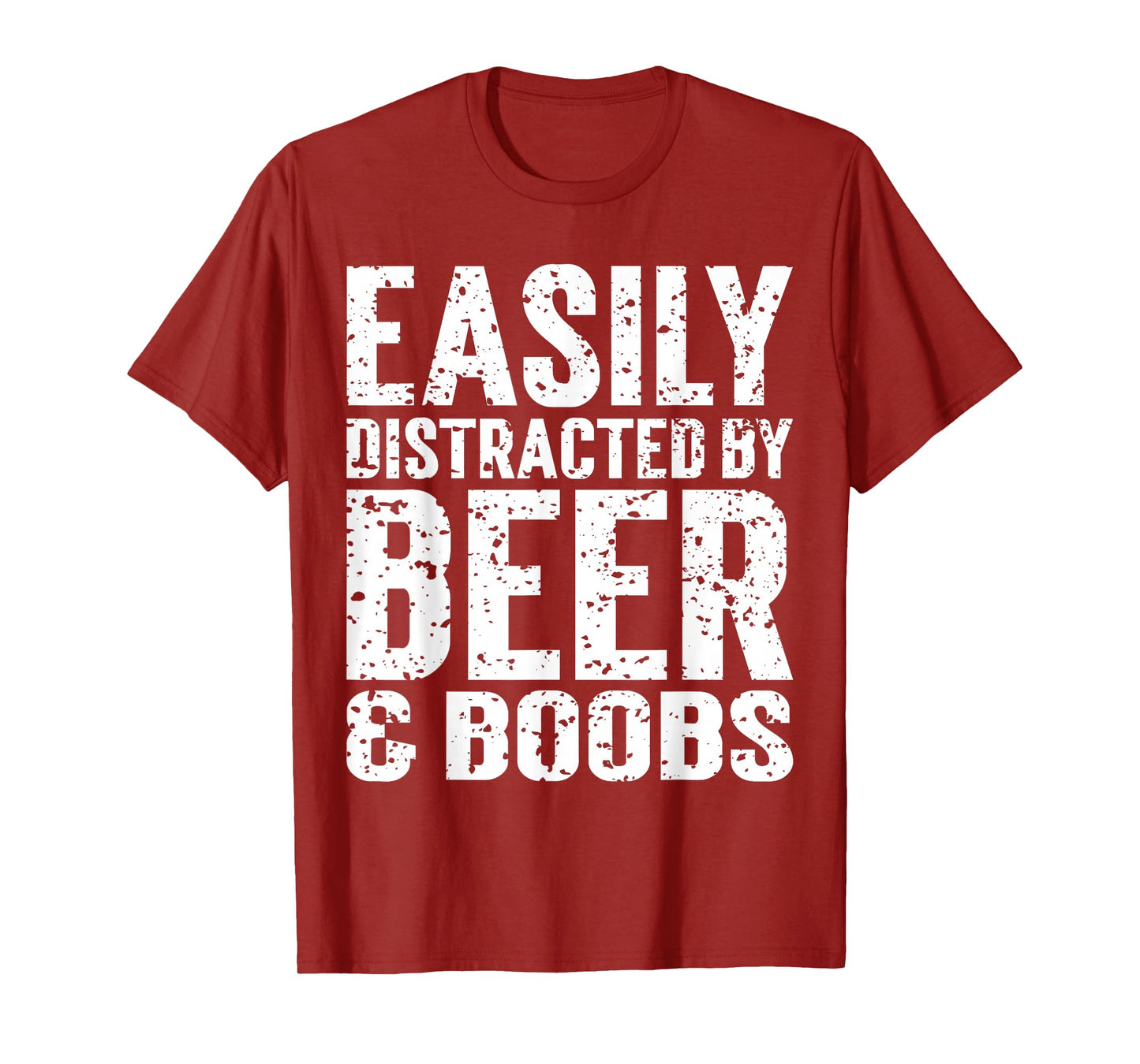 Easily Distracted by Beer And Boobs Funny Adult Humorous T-Shirt