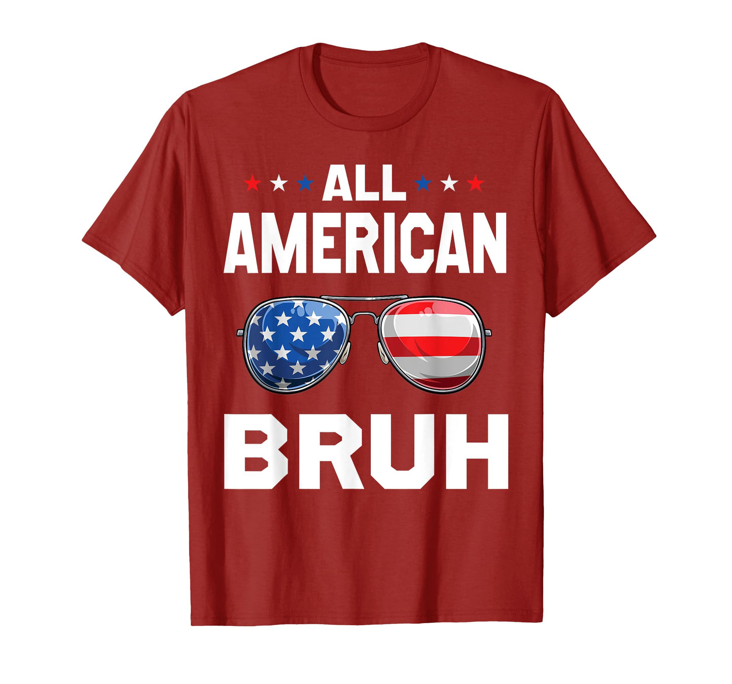 All American Bruh Patriotic Apparel for Men, Women, and Boys T-Shirt