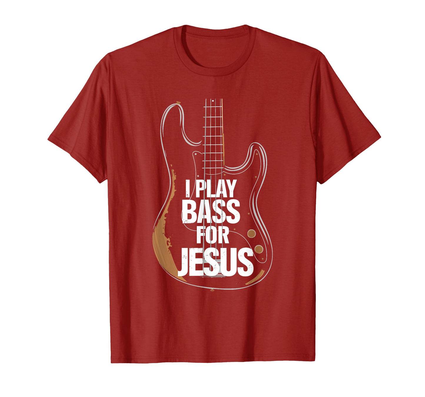 I Play Bass For Jesus, Bass Guitar and Christian Bassist T-Shirt