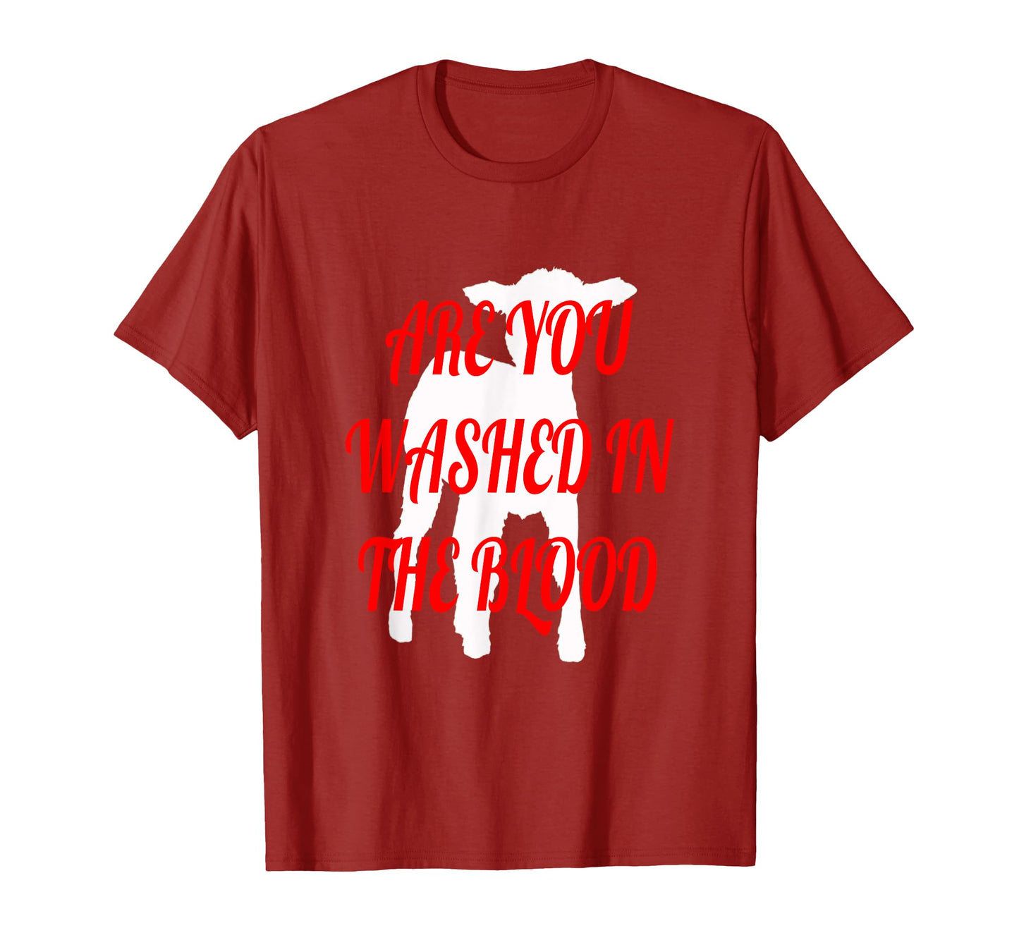 ARE YOU WASHED IN THE BLOOD T-Shirt