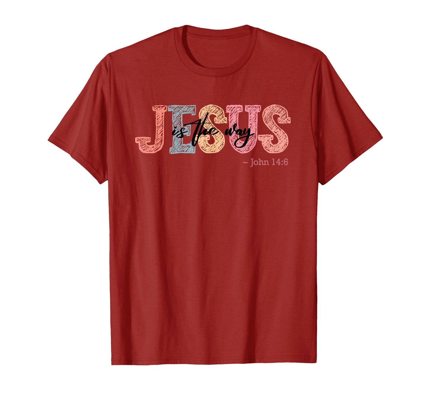 Jesus Is The Way Church Faith Christian Women Men T-Shirt