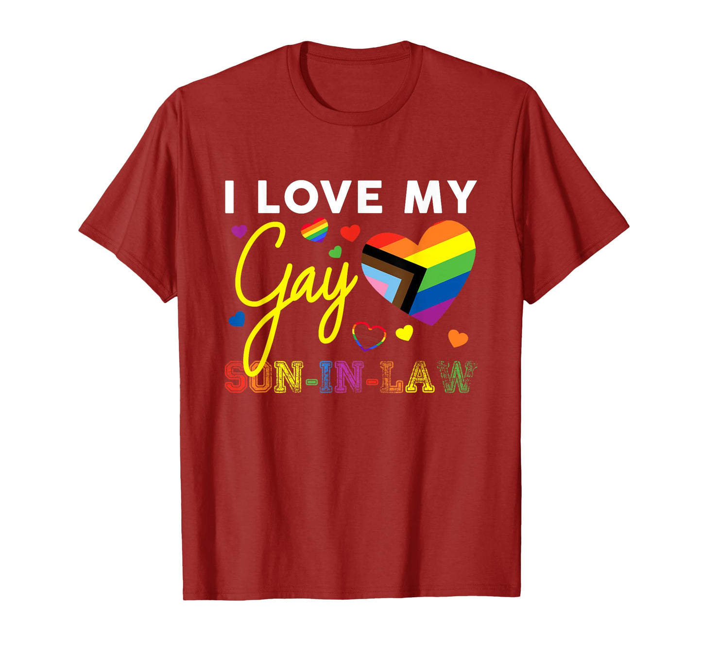 I Love My Gay Son-In-Law LGBT Pride Mom Dad In Law Proud T-Shirt