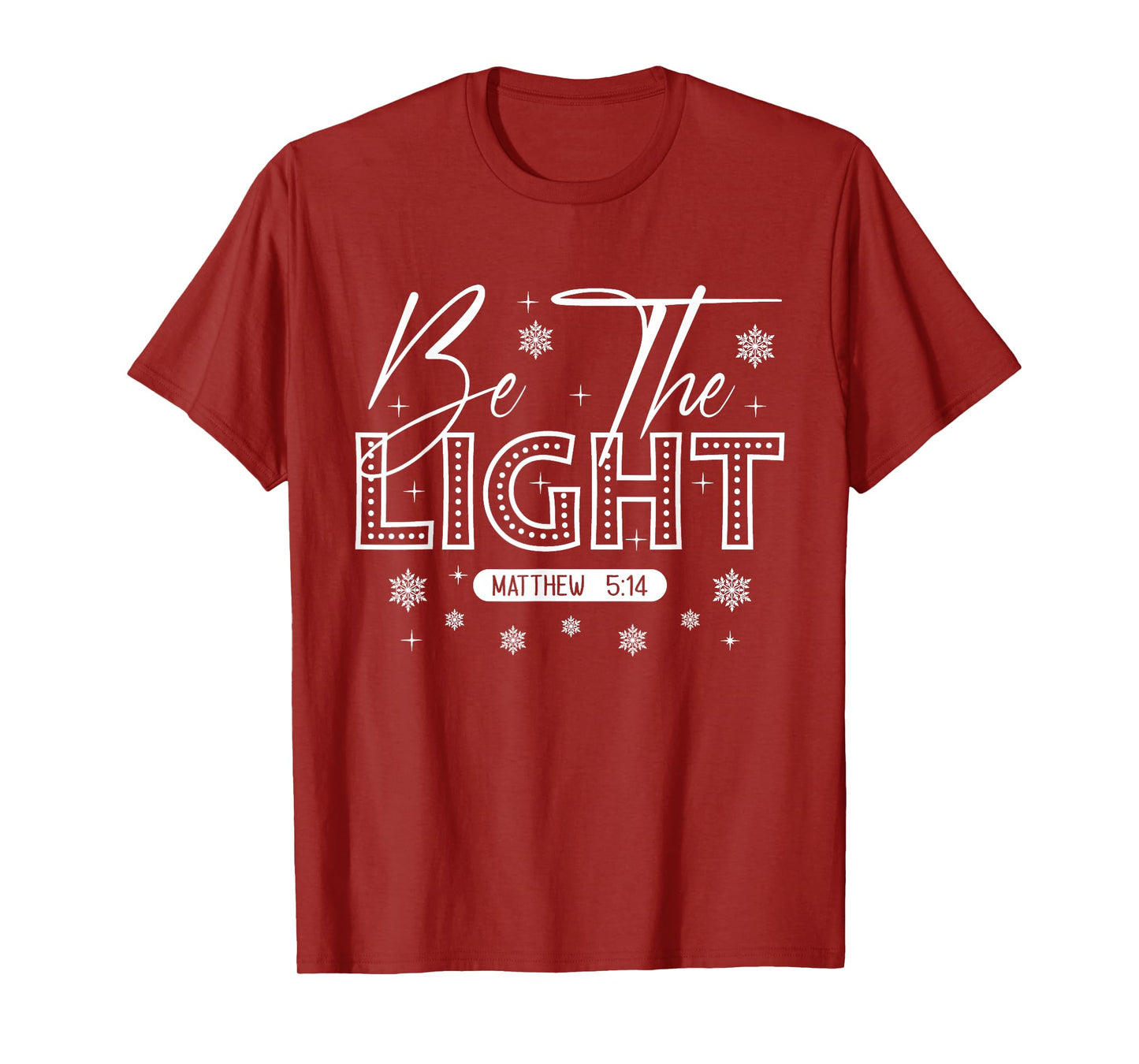 Christian Faith - Be The Light Matthew Scripture Religious T-Shirt