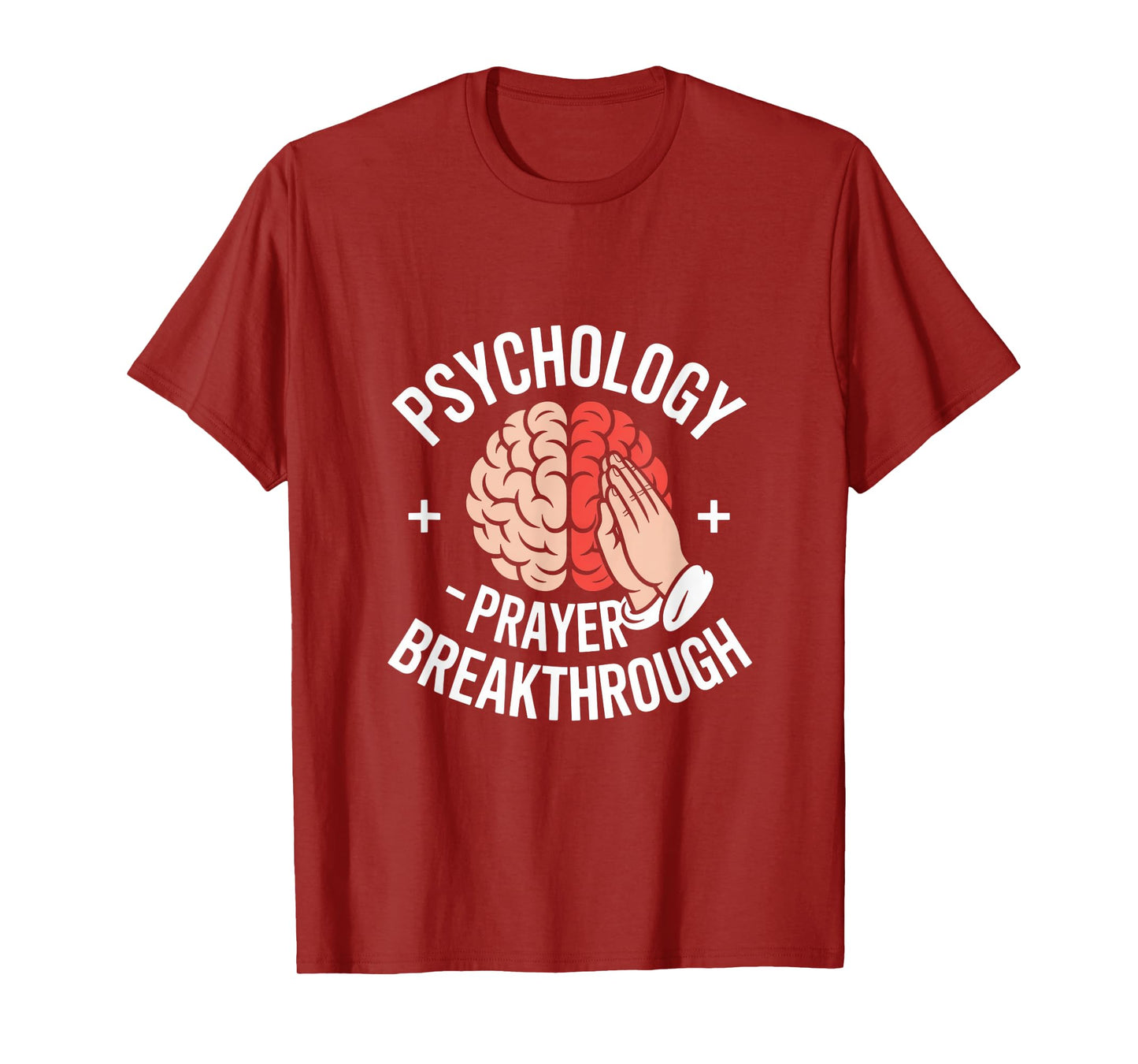 Christian Psychology Prayer Breakthrough T-Shirt