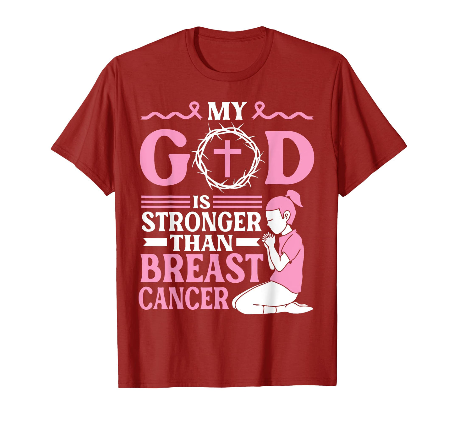 My God Is Stronger Than Breast Cancer Everlasting Faith T-Shirt